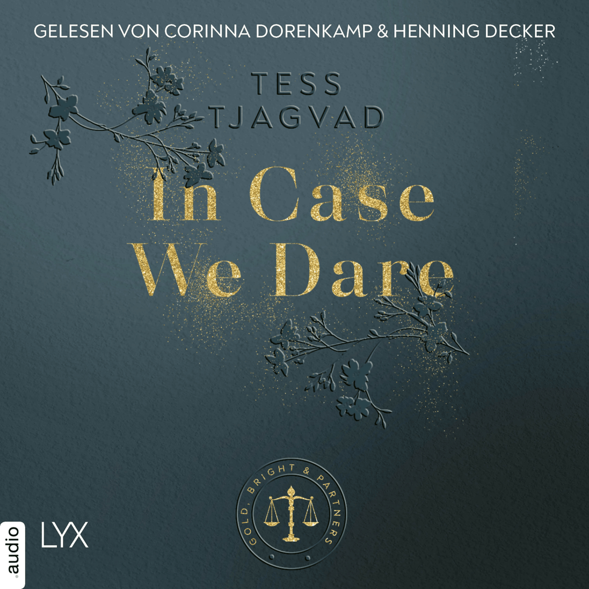 In Case We Dare - Gold, Bright & Partners, Teil 2