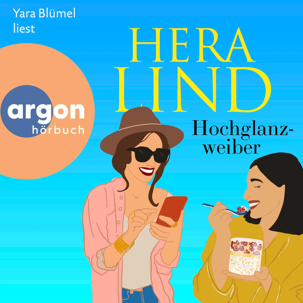 Hochglanzweiber (Ungekürzte Lesung)