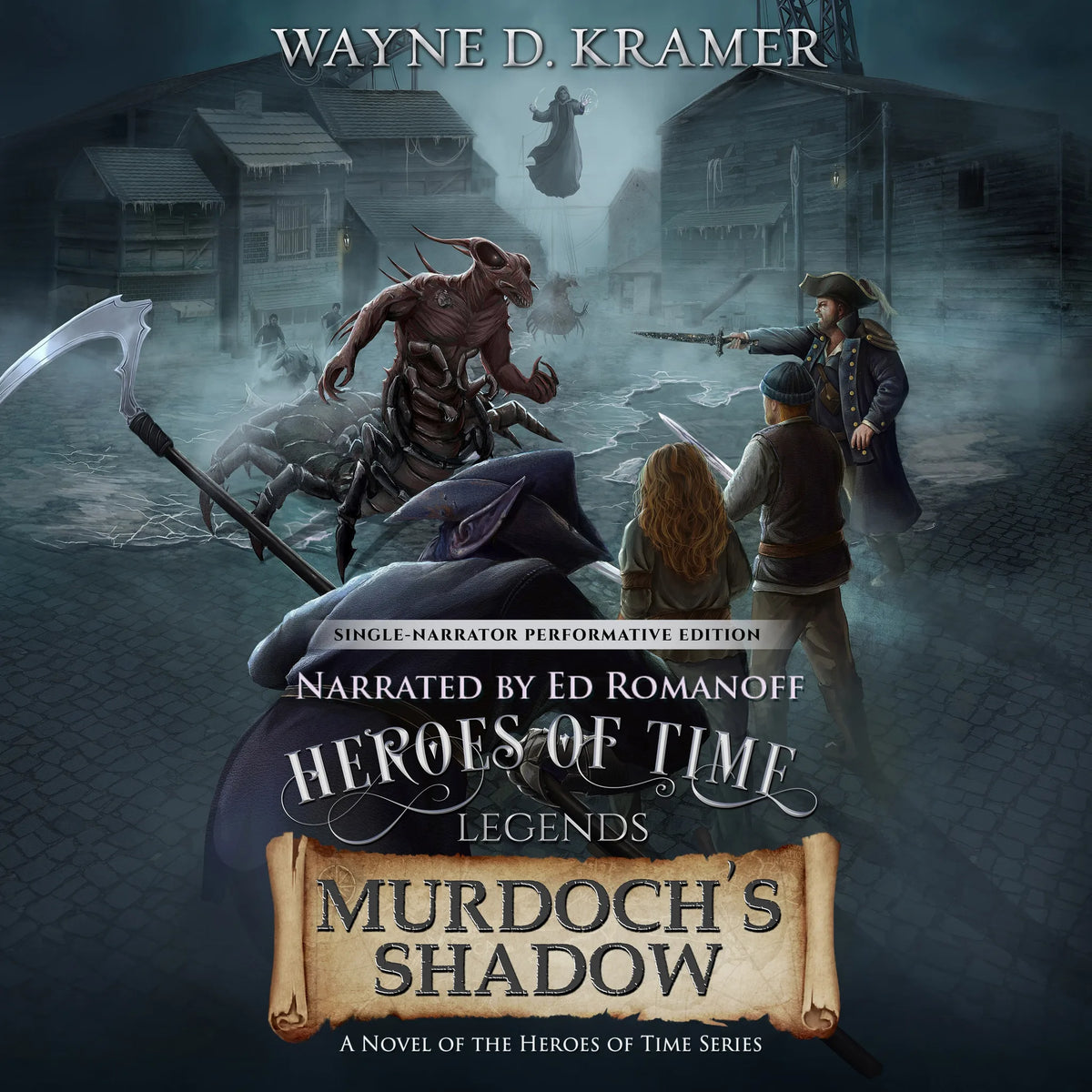 Heroes of Time Legends: Murdoch’s Shadow