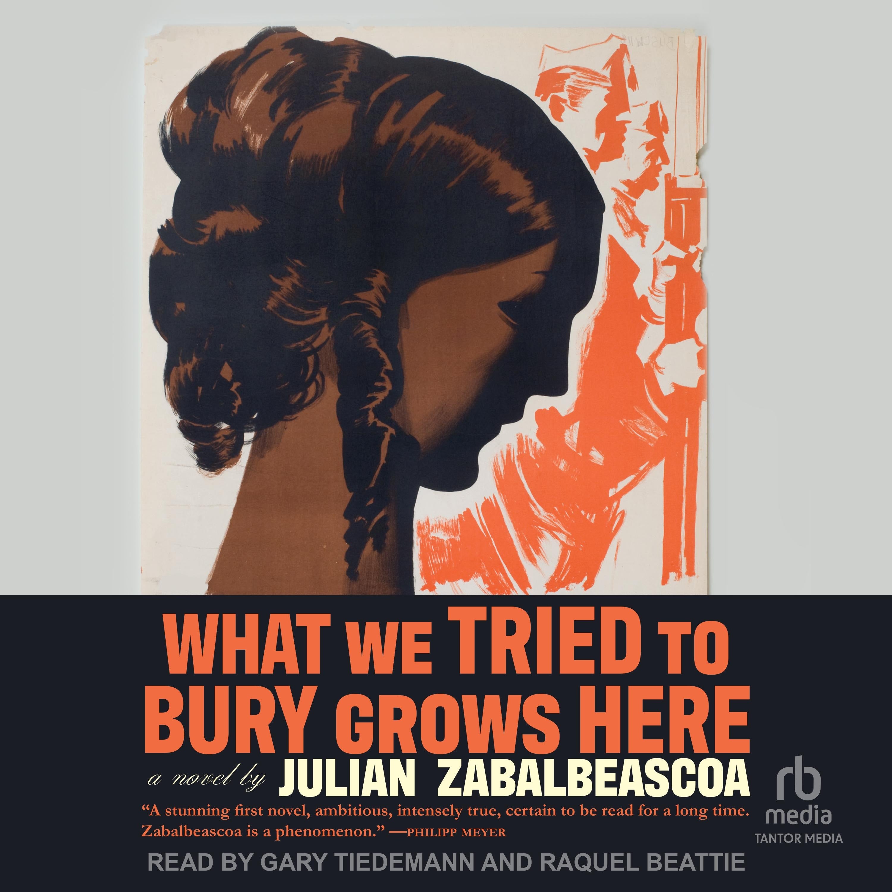 What We Tried to Bury Grows Here