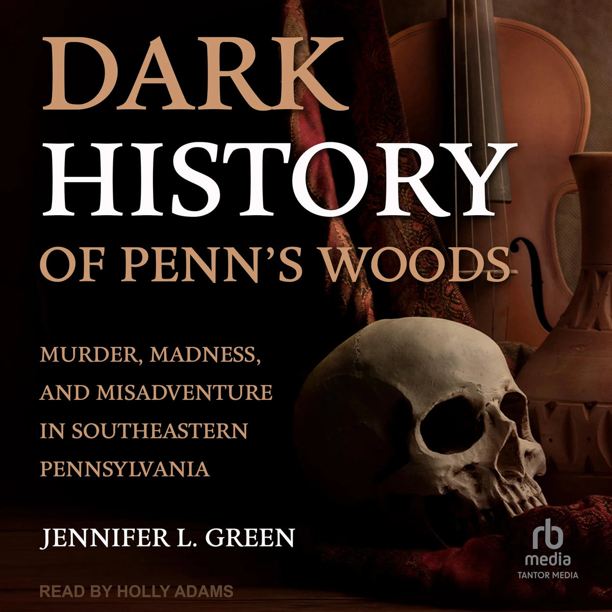 Dark History of Penn's Woods
