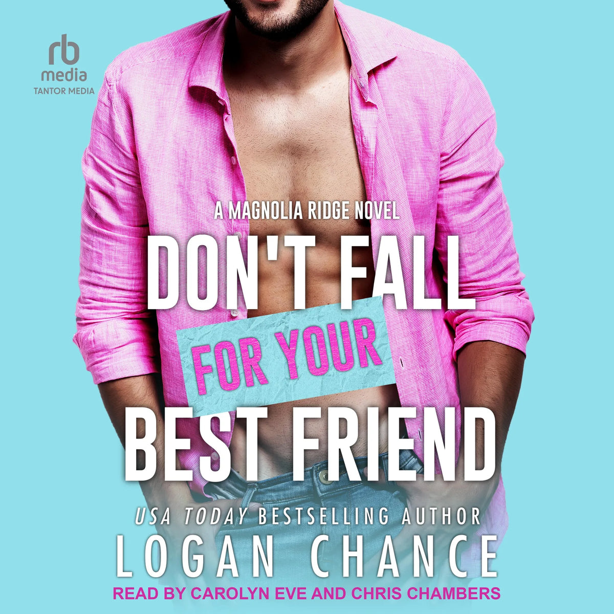 Don't Fall For Your Best Friend