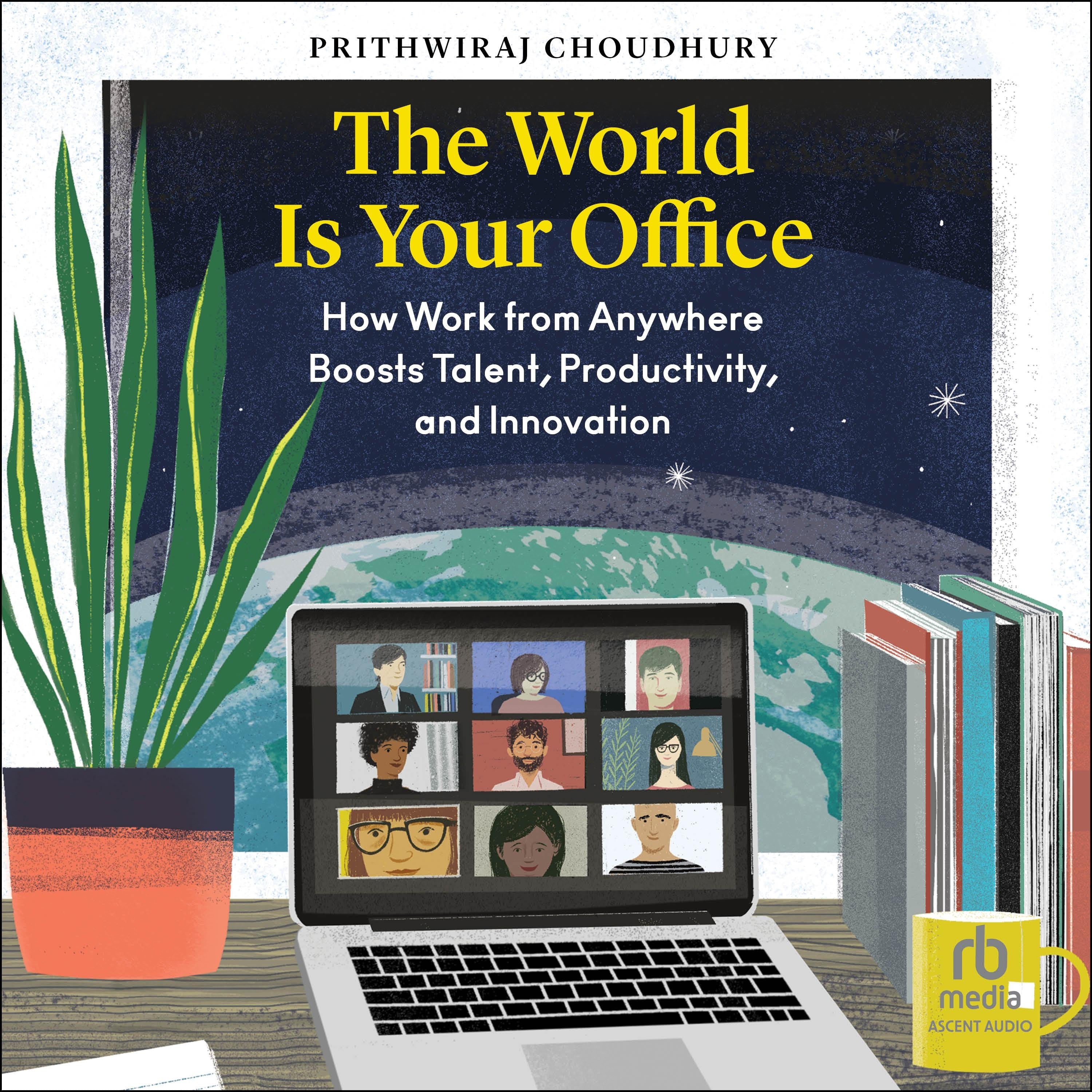 The World Is Your Office