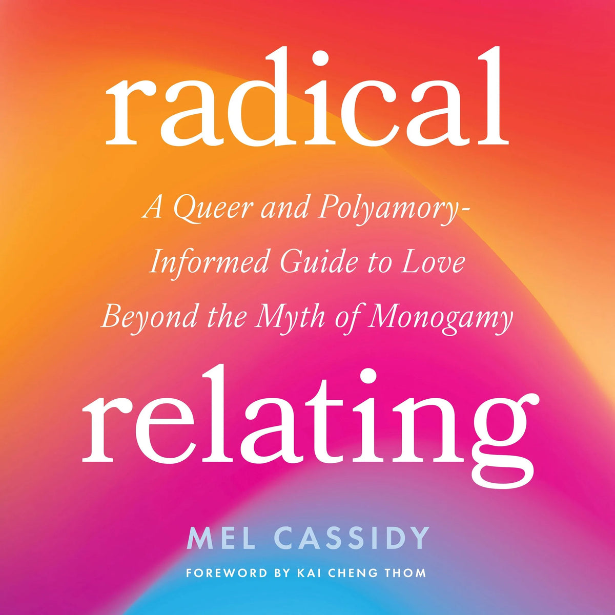 Radical Relating