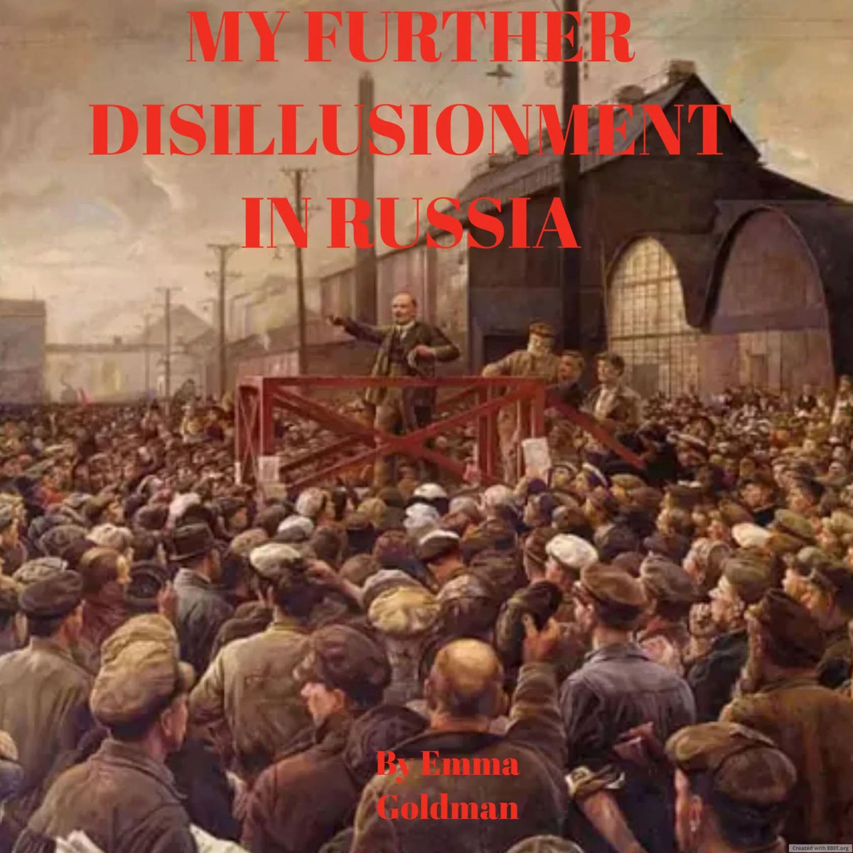 My Further Disillusionment in Russia