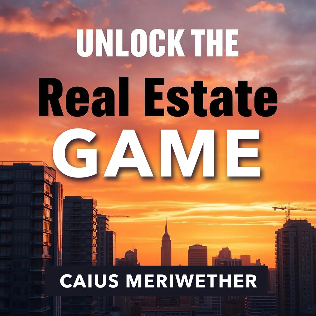 Unlock the Real Estate Game