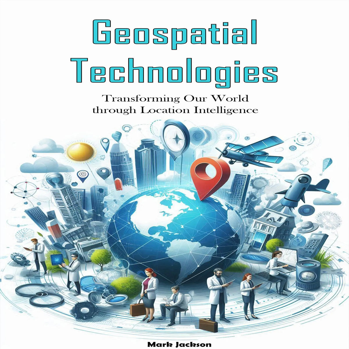 Geospatial Technologies