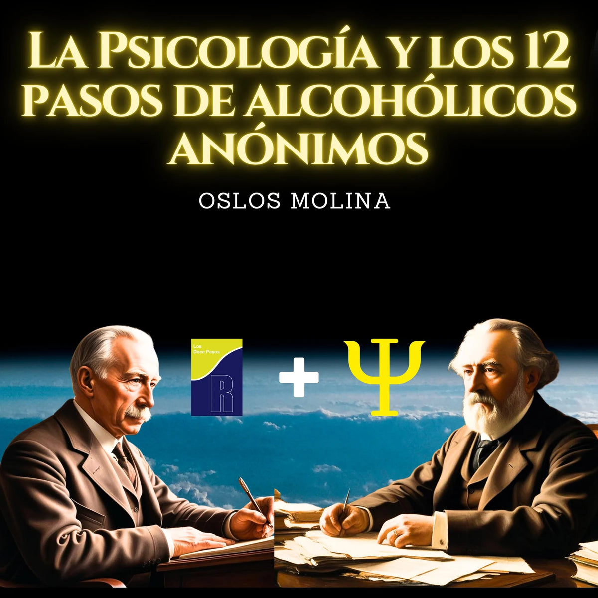 La psicología y los 12 pasos de Alcohólicos Anónimos