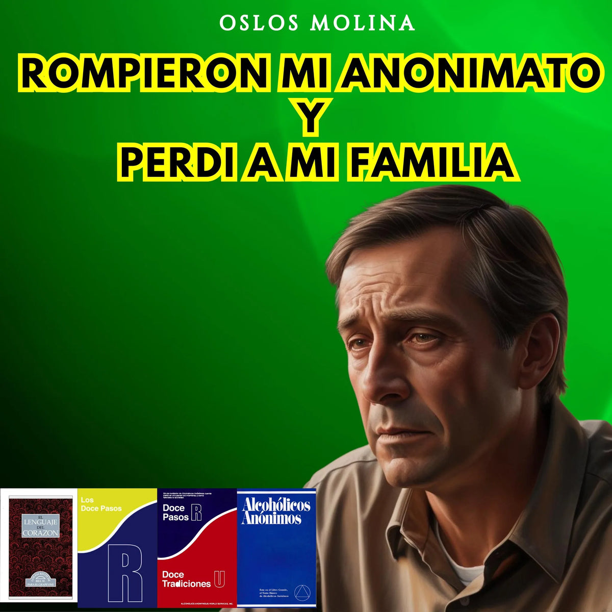 Rompieron mi anonimato y perdi a mi familia
