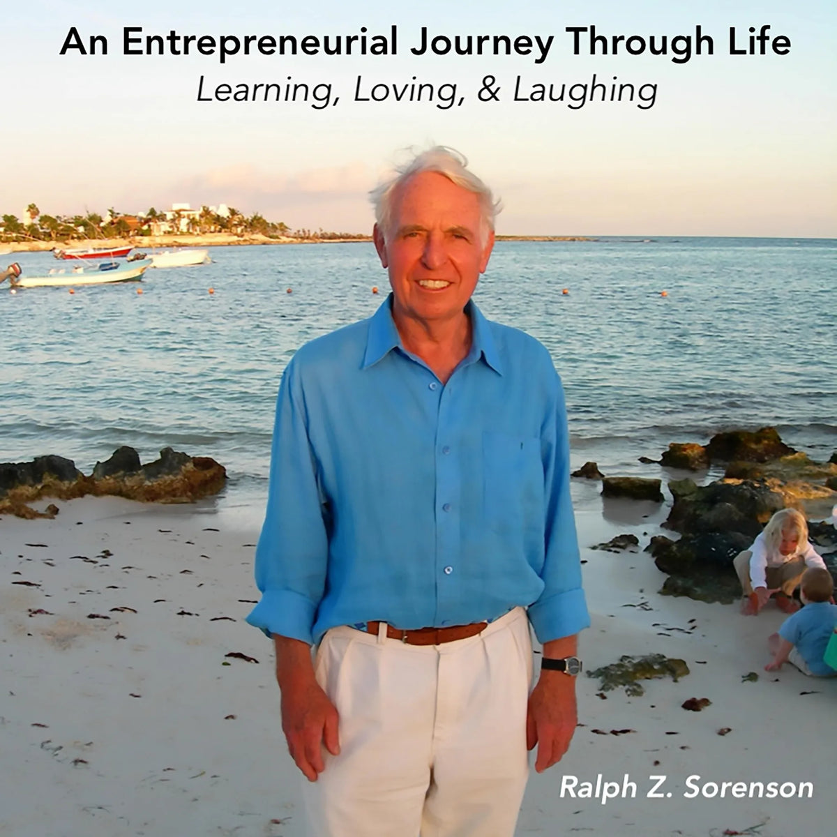 An Entrepreneurial Journey Through Life