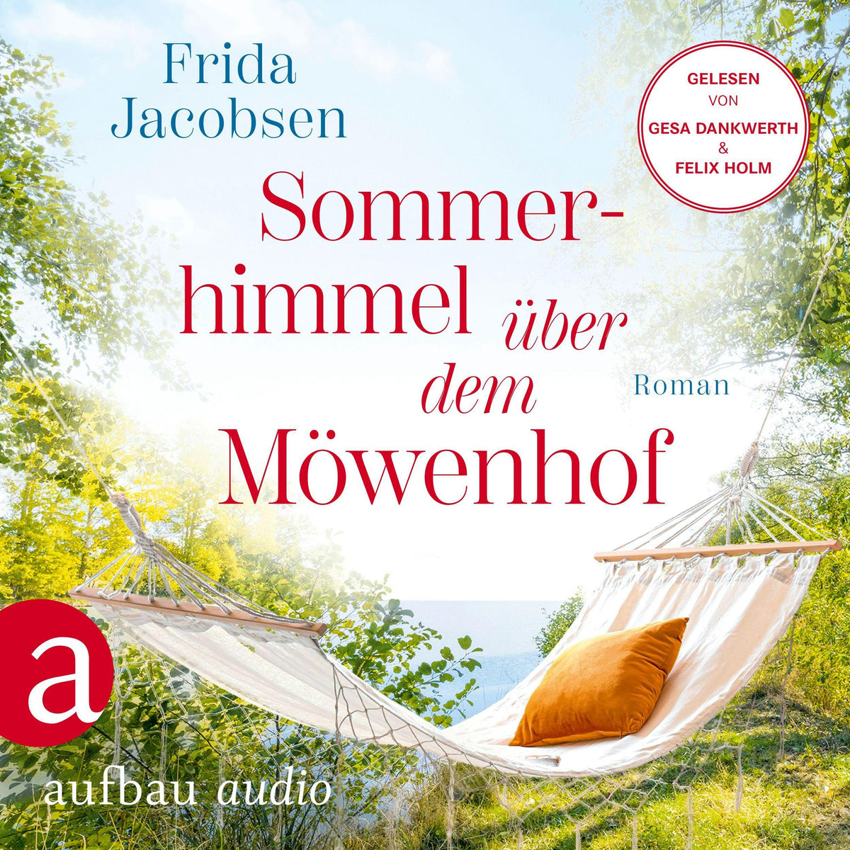 Sommerhimmel über dem Möwenhof - Möwenhof-Reihe, Band 1 (Ungekürzt)