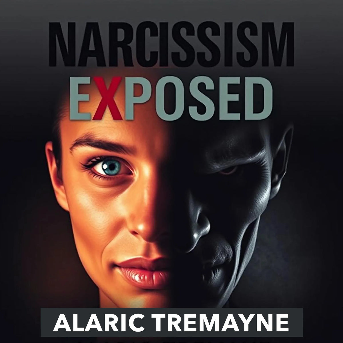 Narcissism Exposed: Break Free Now