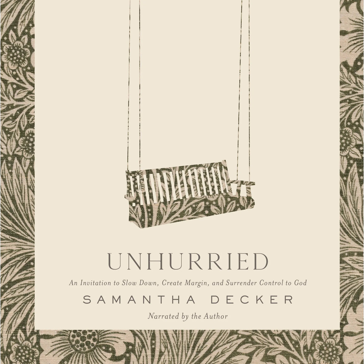 Unhurried