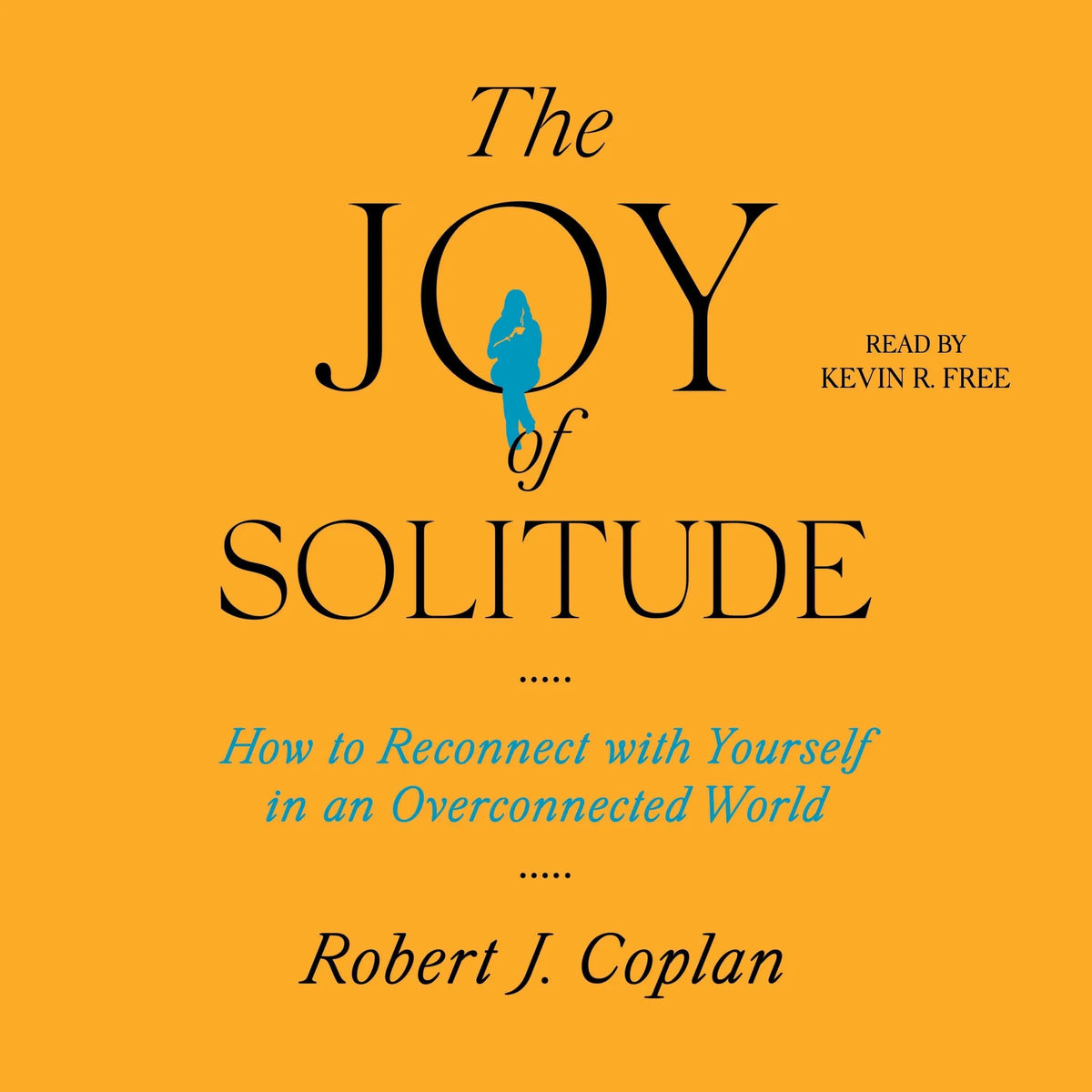 The Joy of Solitude