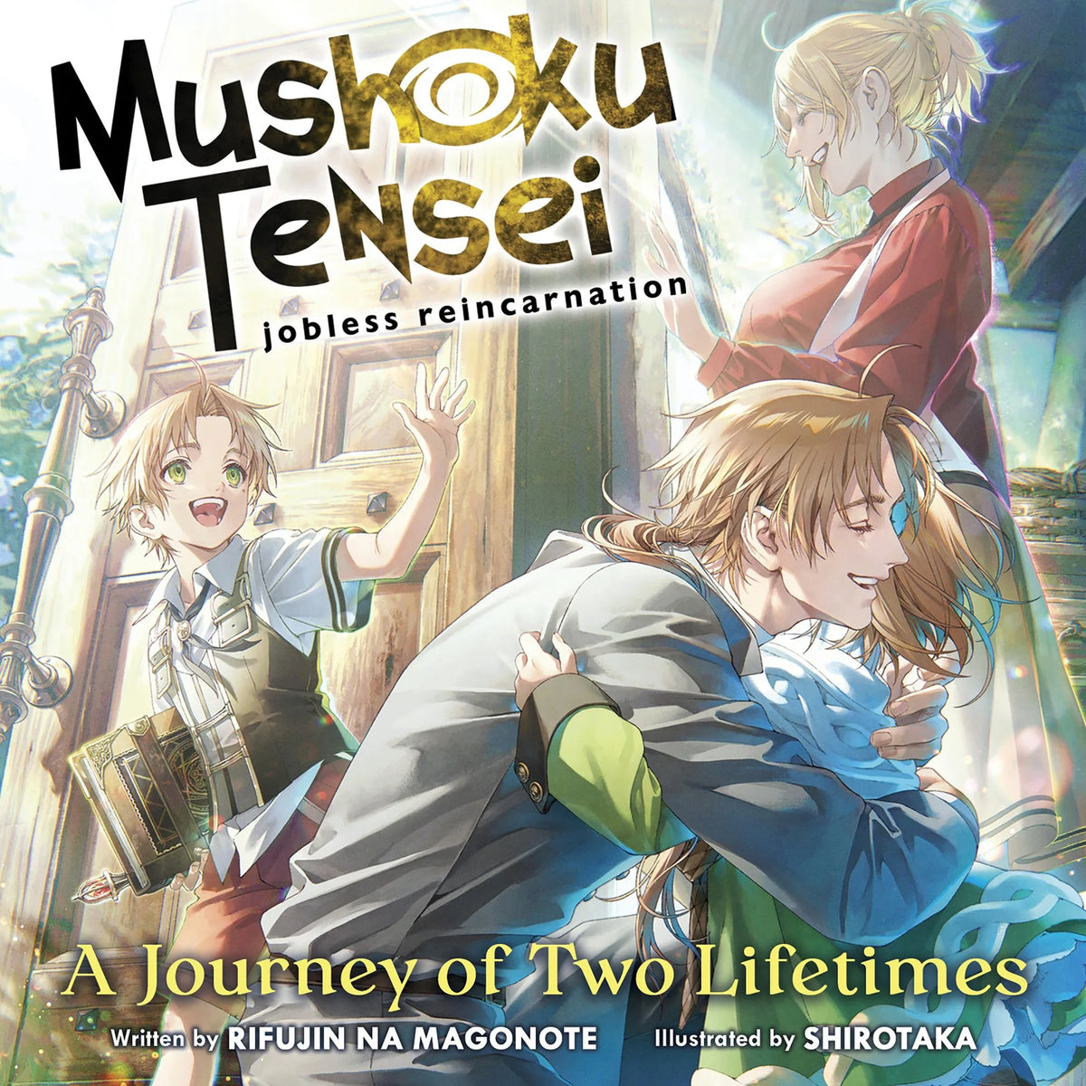 Mushoku Tensei: Jobless Reincarnation - A Journey of Two Lifetimes