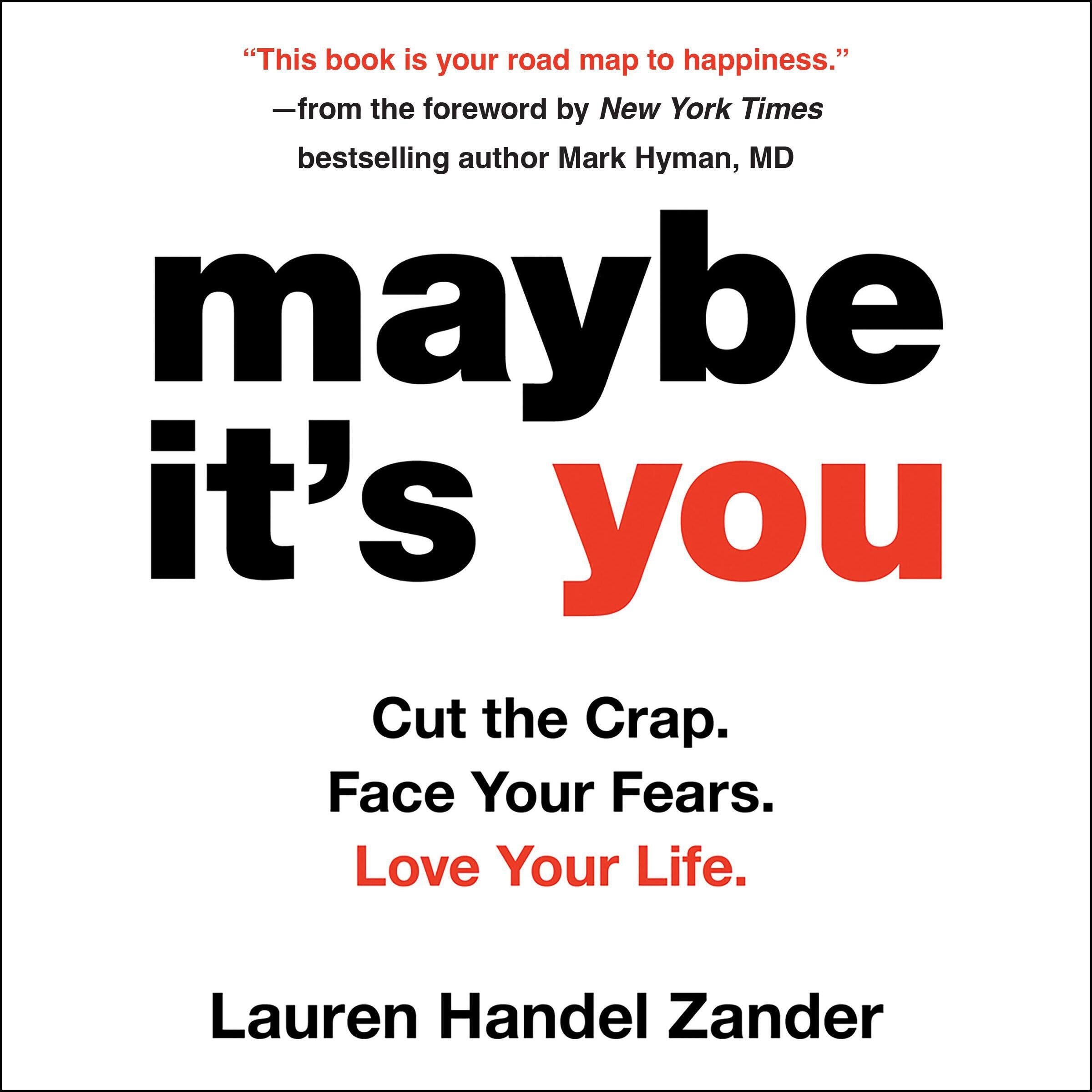 Maybe It's You