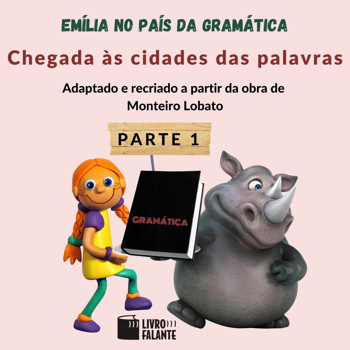 Chegada às cidades das palavras - Emília no país da gramática, parte 1 (Integral)