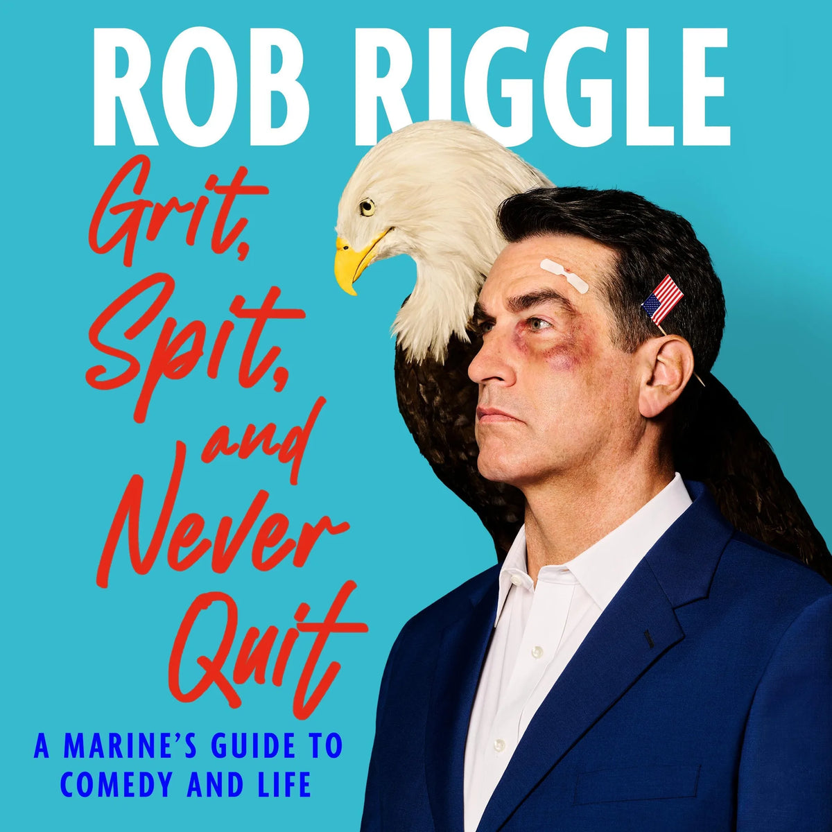 Grit, Spit, and Never Quit