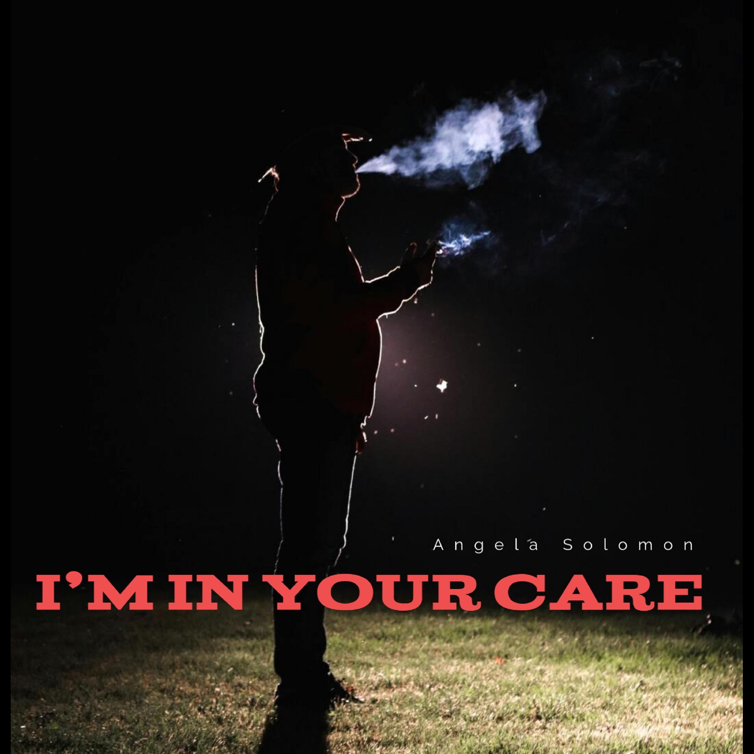 I’m in Your Care