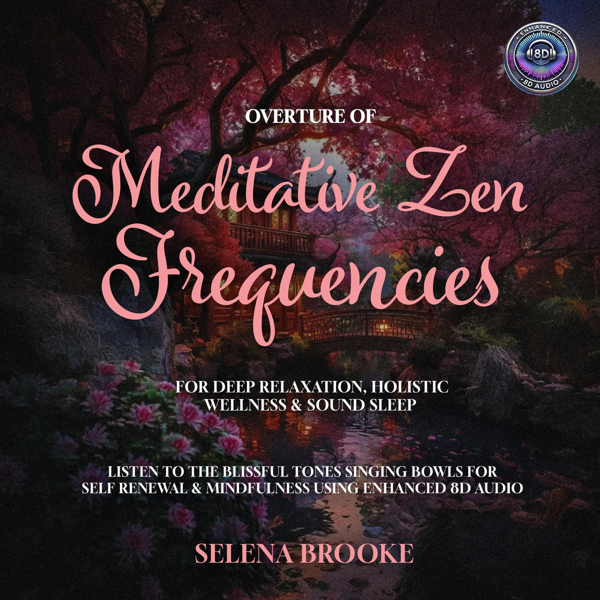 Overture of Meditative Zen Frequencies for Deep Relaxation, Holistic Wellness & Sound Sleep