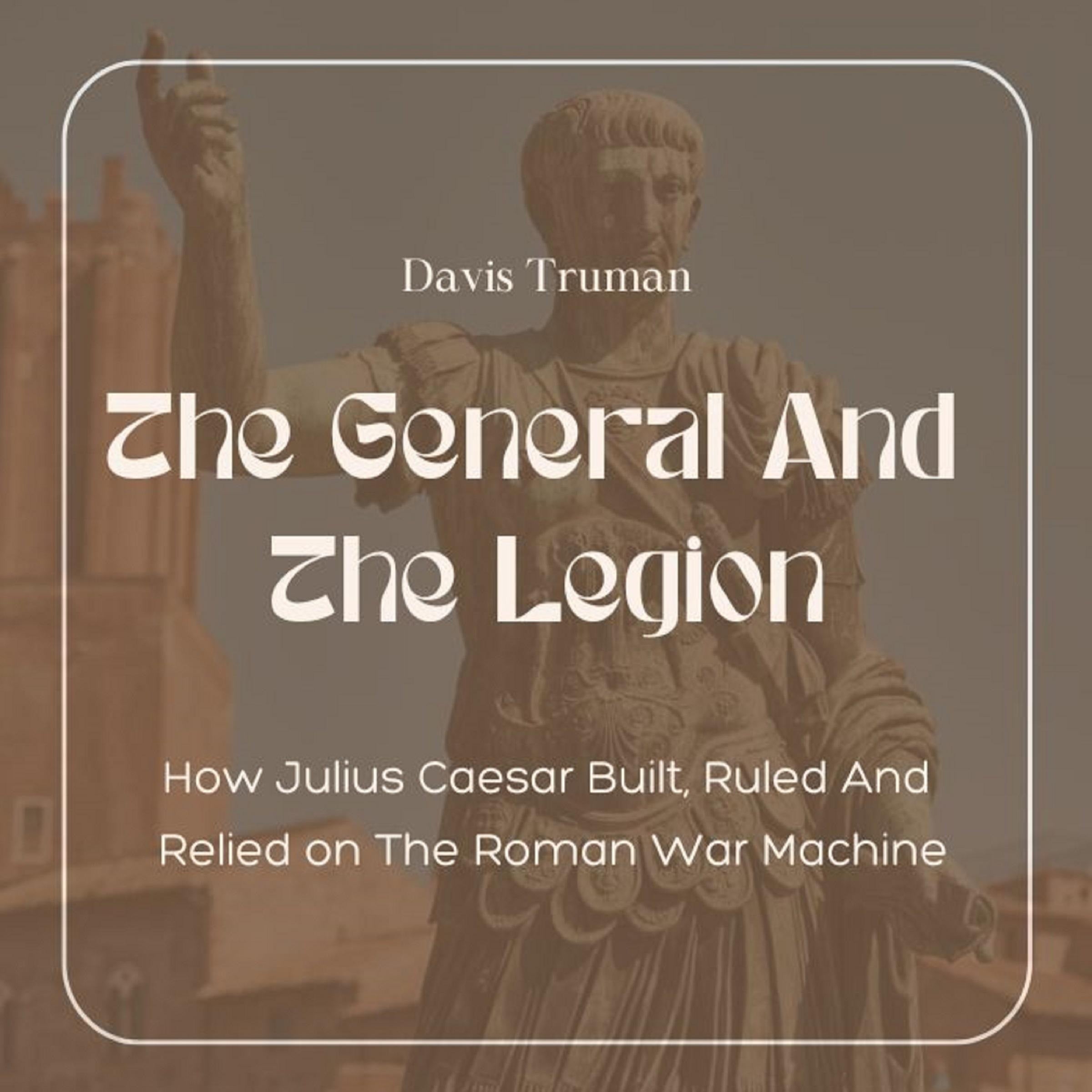 The General And The Legion
