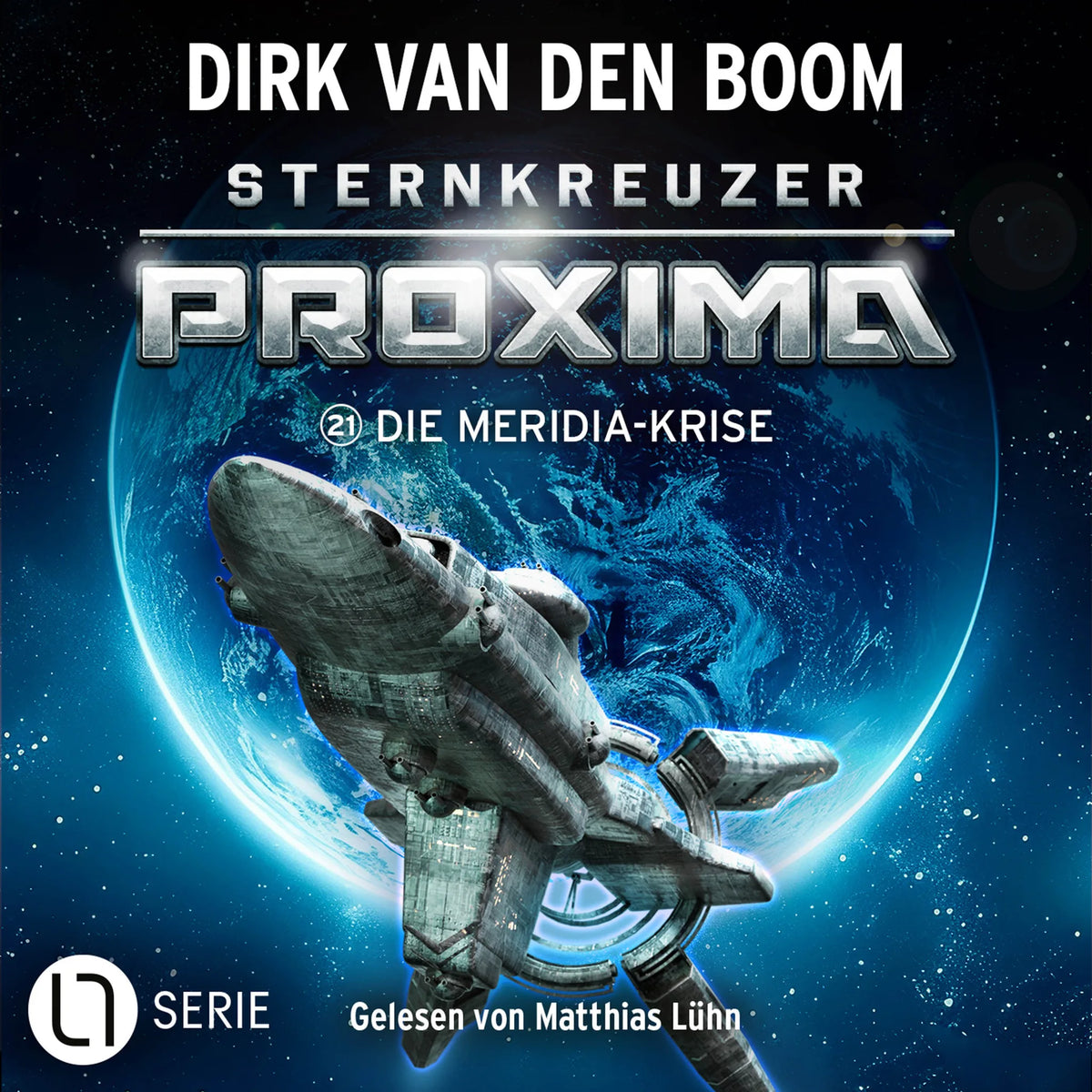 Die Meridia-Krise - Sternkreuzer Proxima, Folge 21