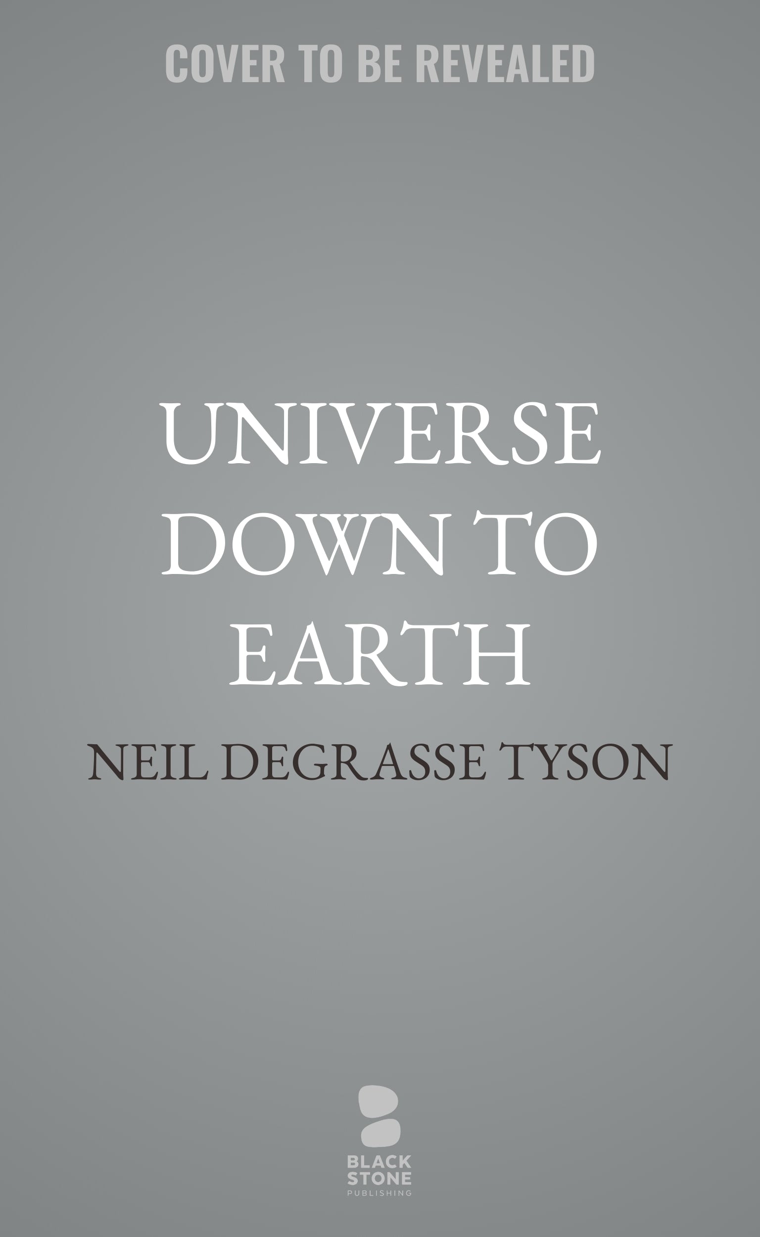 Universe Down to Earth