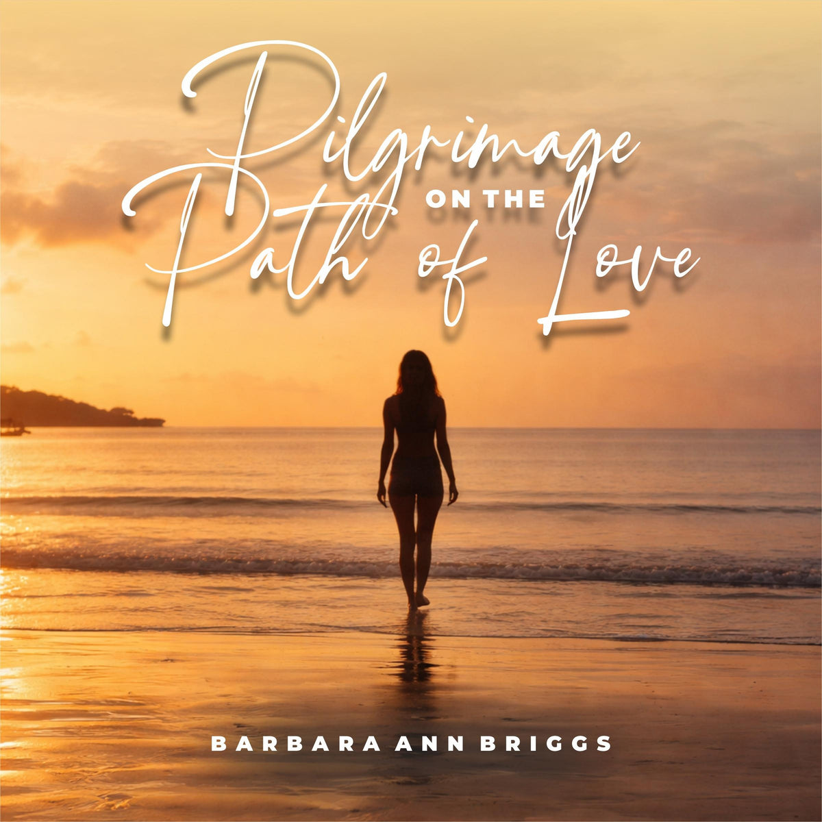 Pilgrimage on the Path of Love
