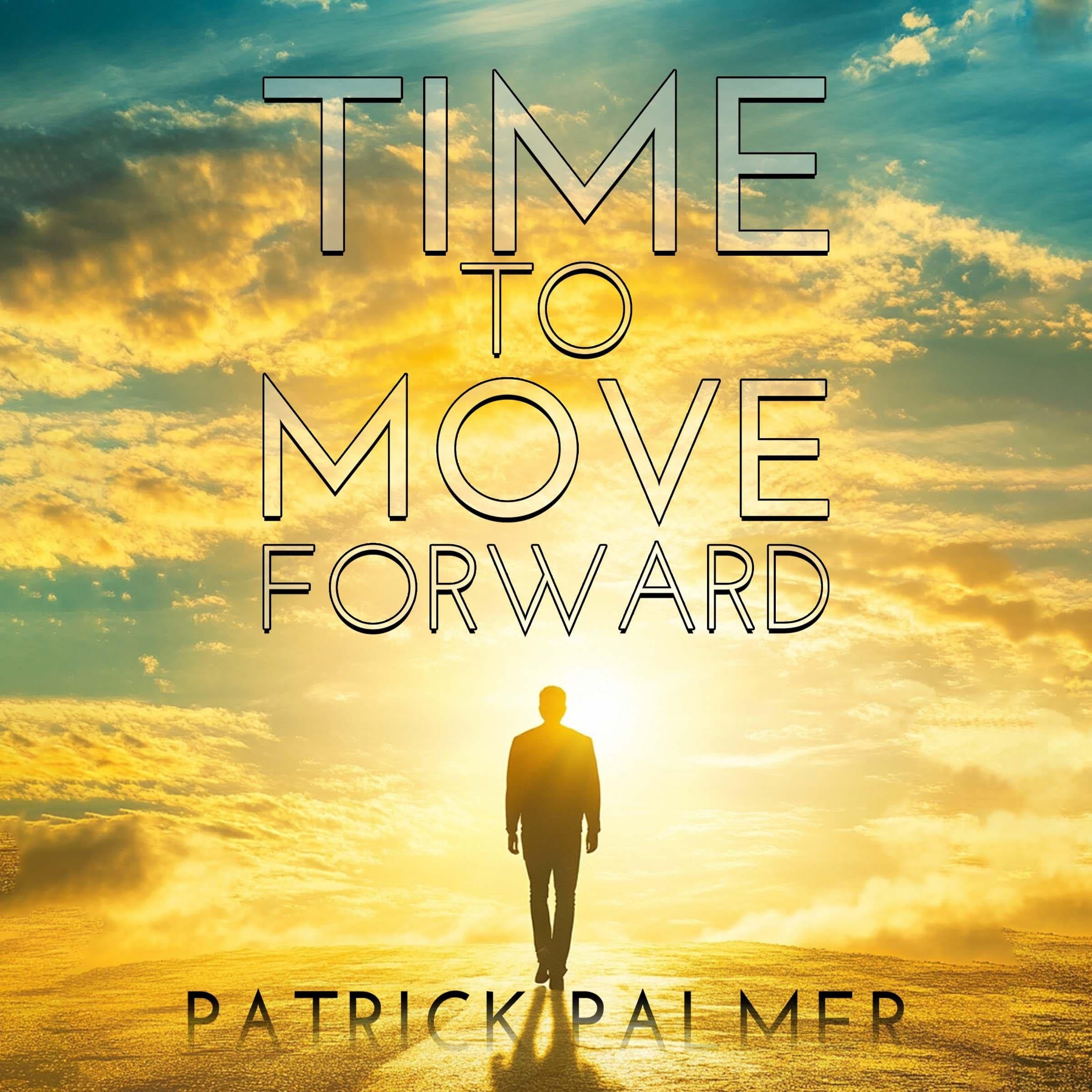 Time To Move Forward