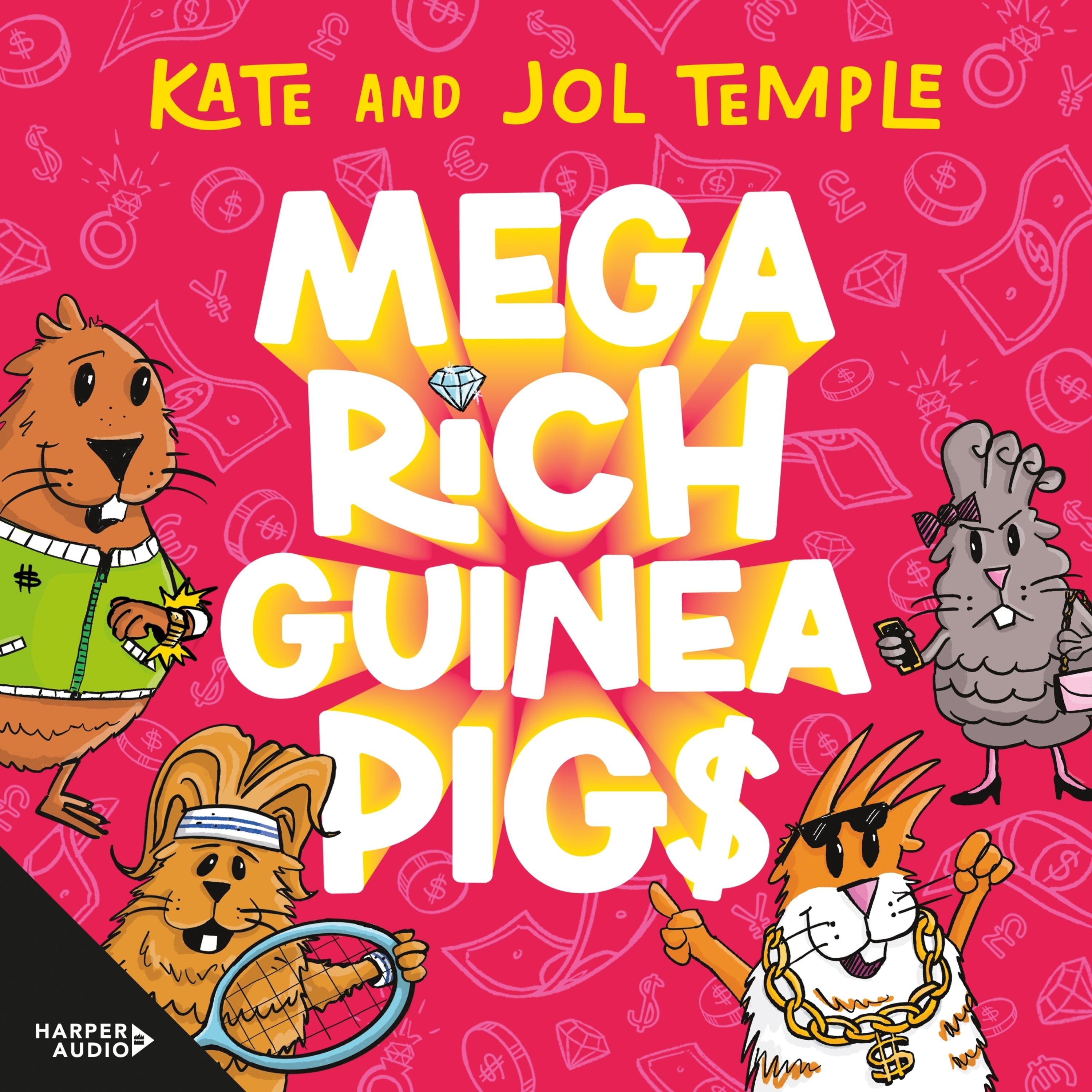 Mega Rich Guinea Pigs (Mega Rich Guinea Pigs, #1)