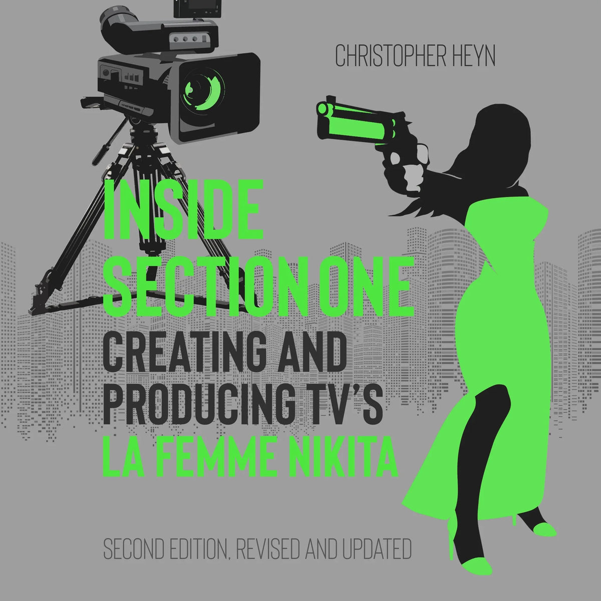 Inside Section One: Creating and Producing TV's La Femme Nikita