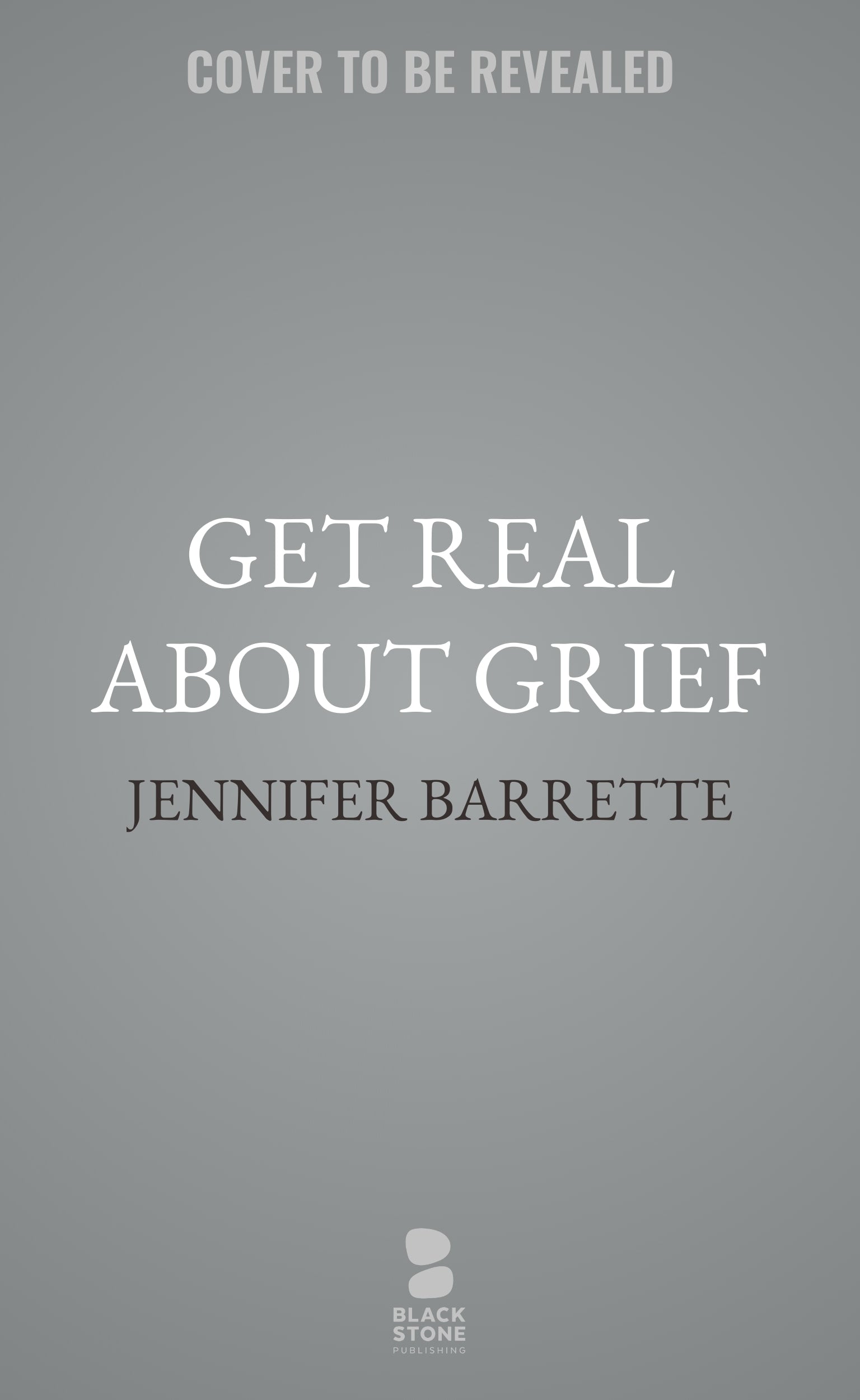 Get Real About Grief
