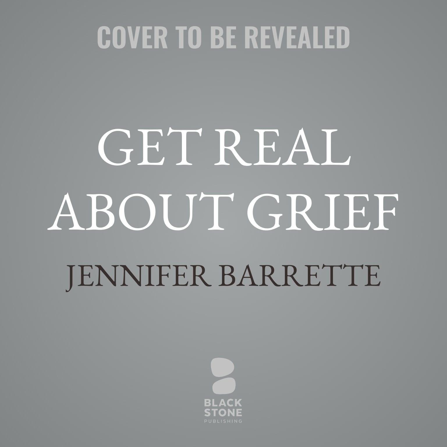 Get Real About Grief
