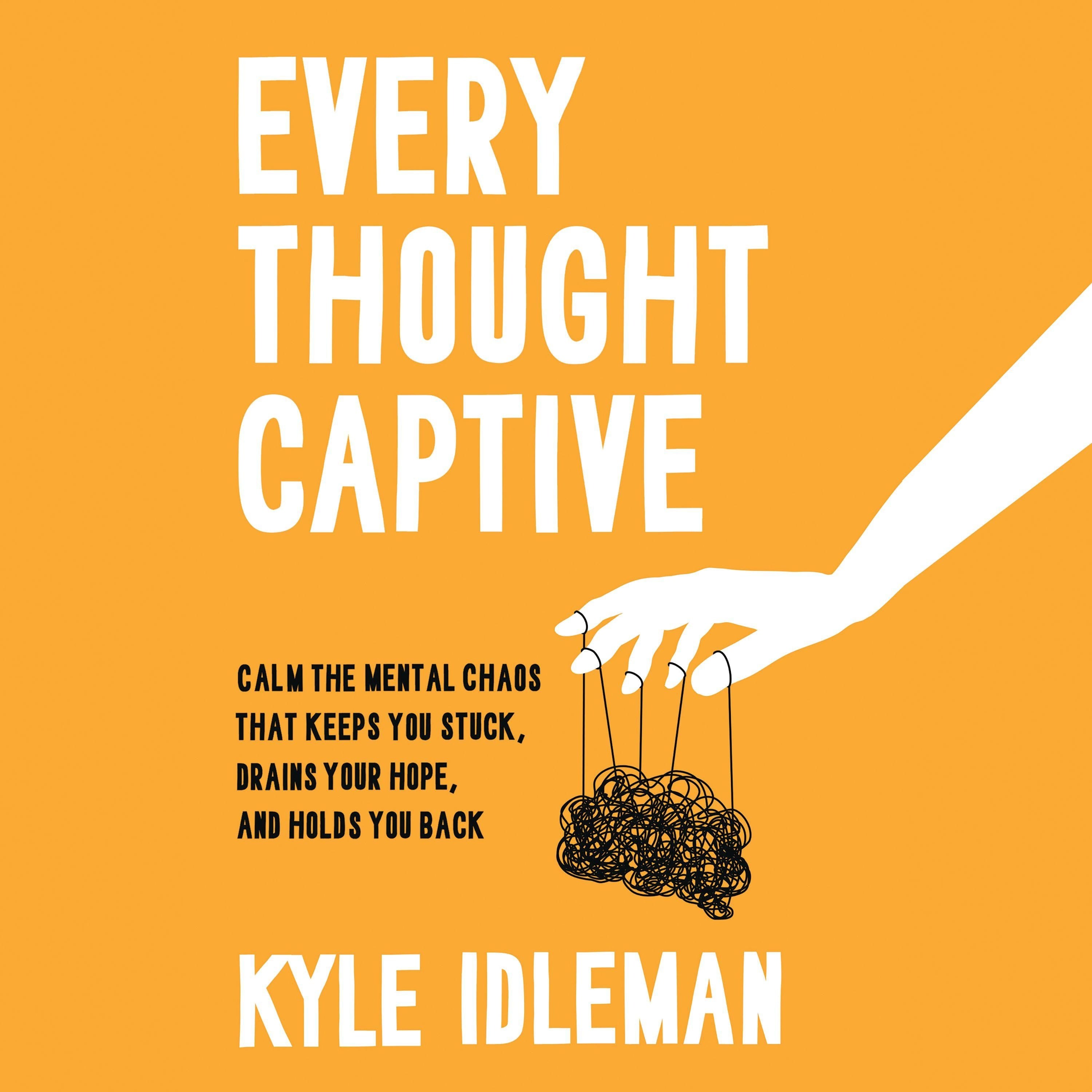 Every Thought Captive
