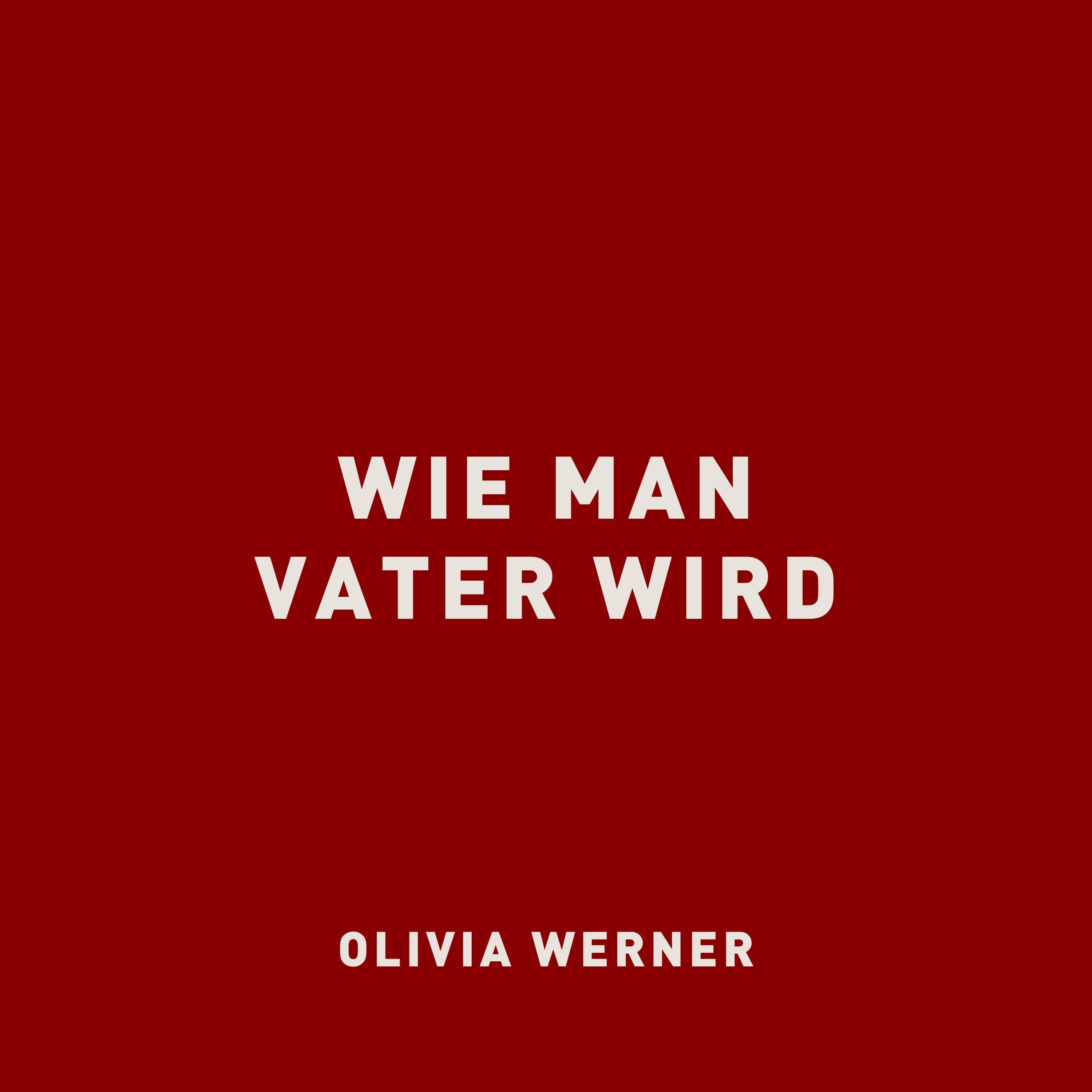 Wie man Vater wird