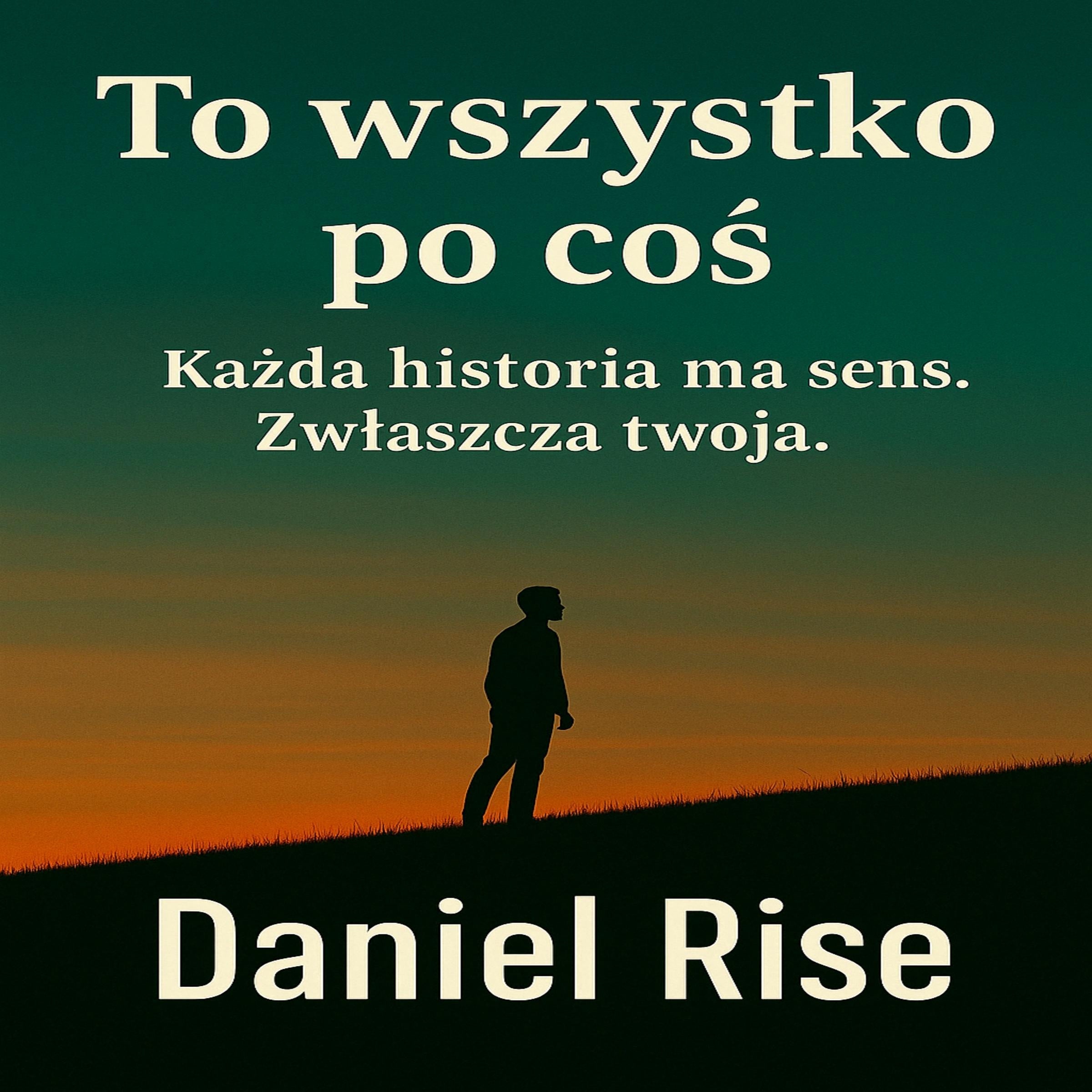 To wszystko po coś