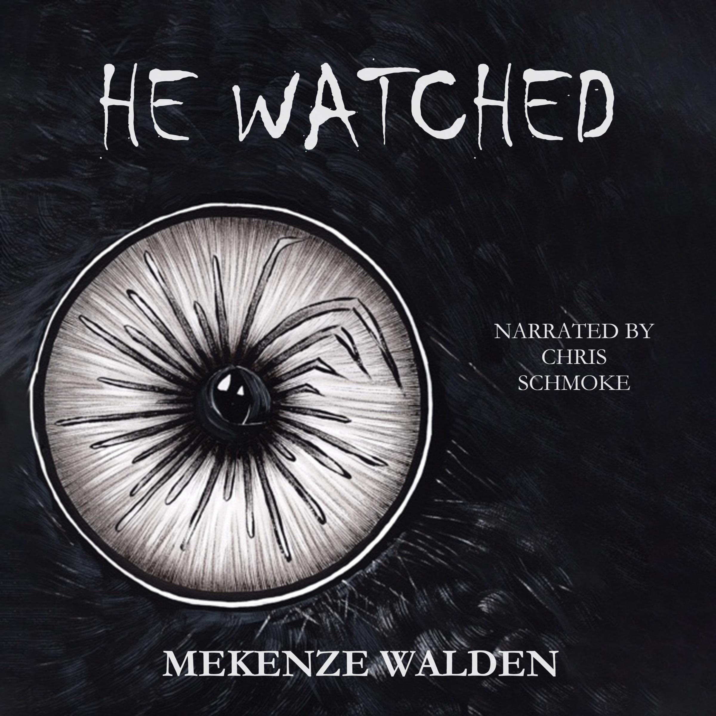 He Watched
