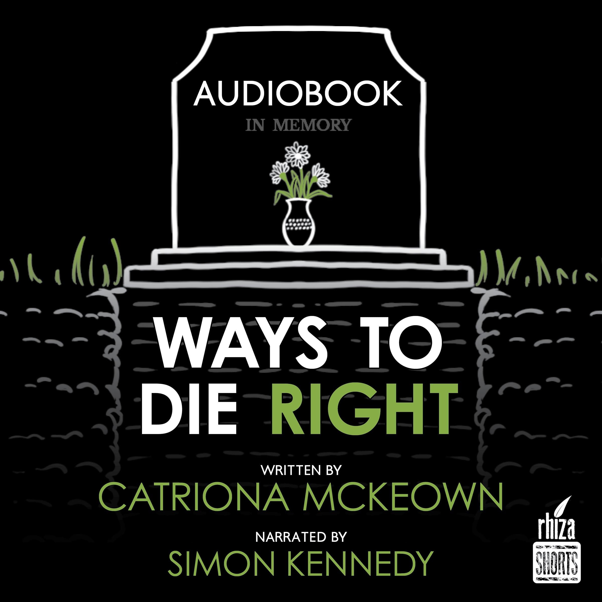 Ways to Die Right