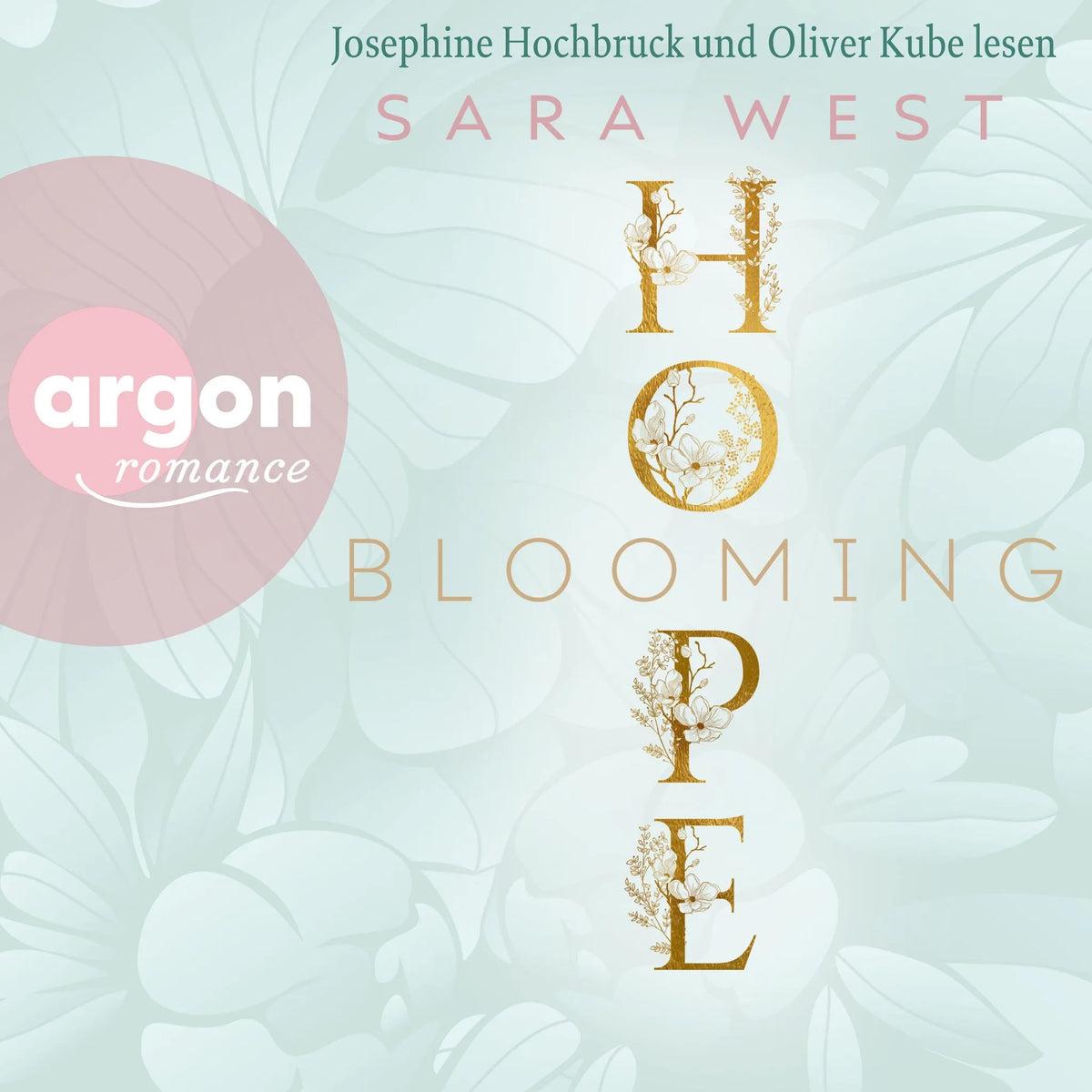 Blooming Hope - Rose Garden, Band 1 (Ungekürzte Lesung)
