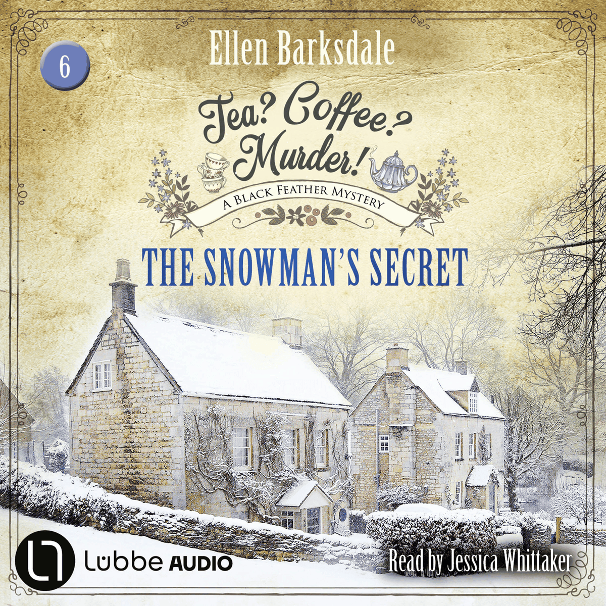 The Snowman's Secret - Tea? Coffee? Murder!, Episode 6