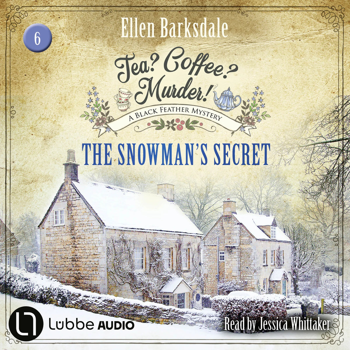 The Snowman's Secret - Tea? Coffee? Murder!, Episode 6