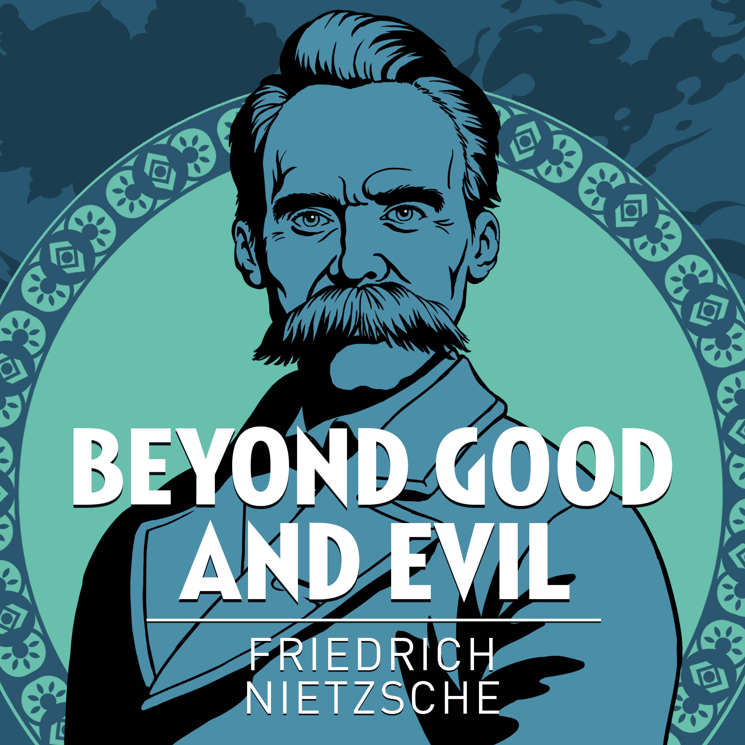 Beyond Good and Evil