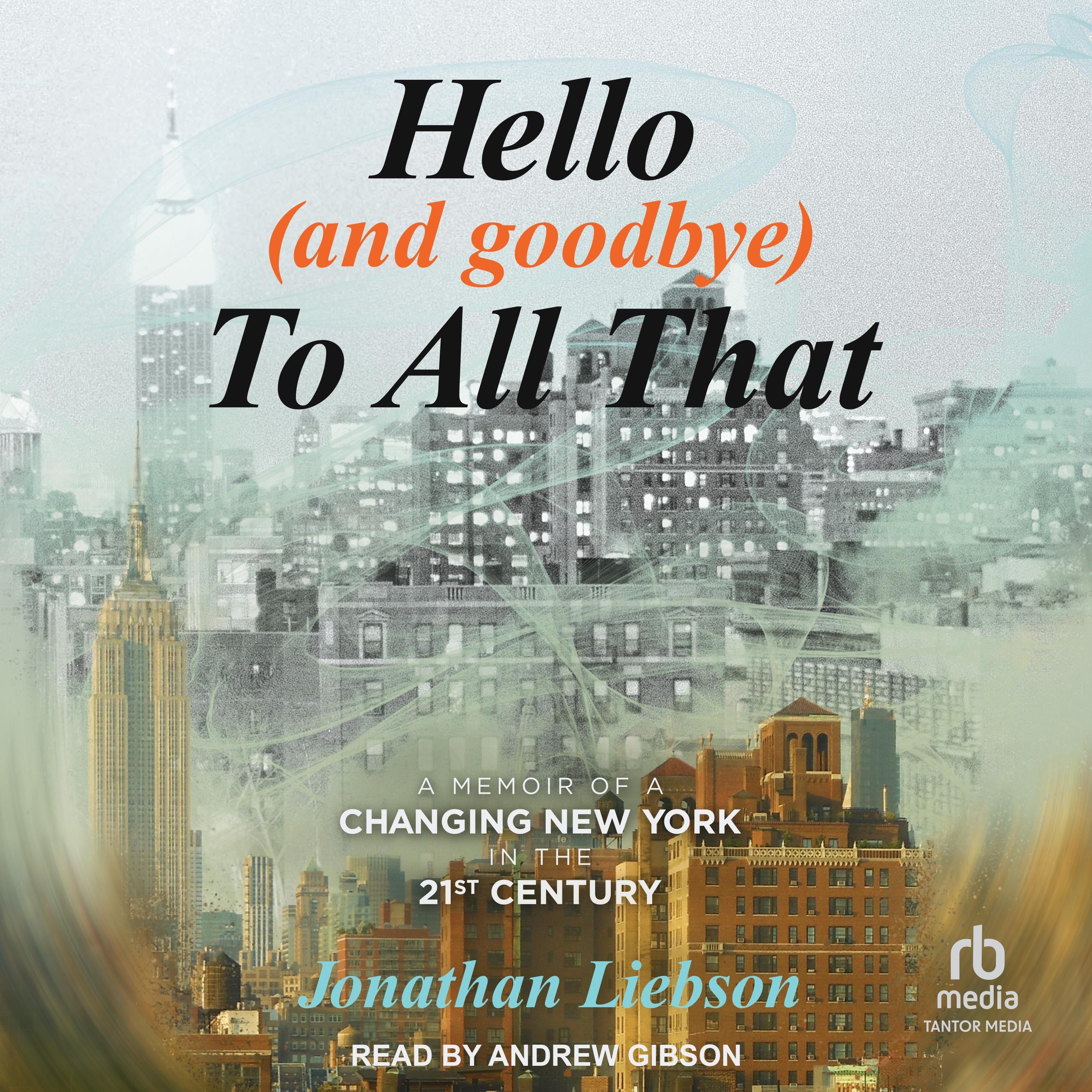 Hello (And Goodbye) To All That