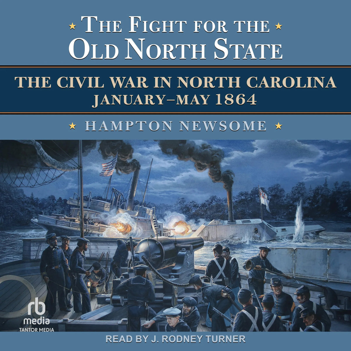 The Fight for the Old North State