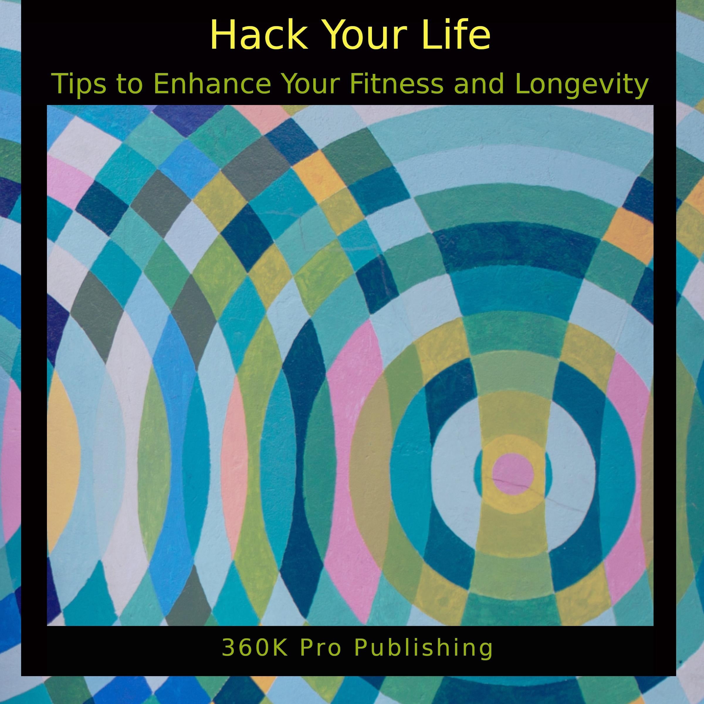 Hack Your Health