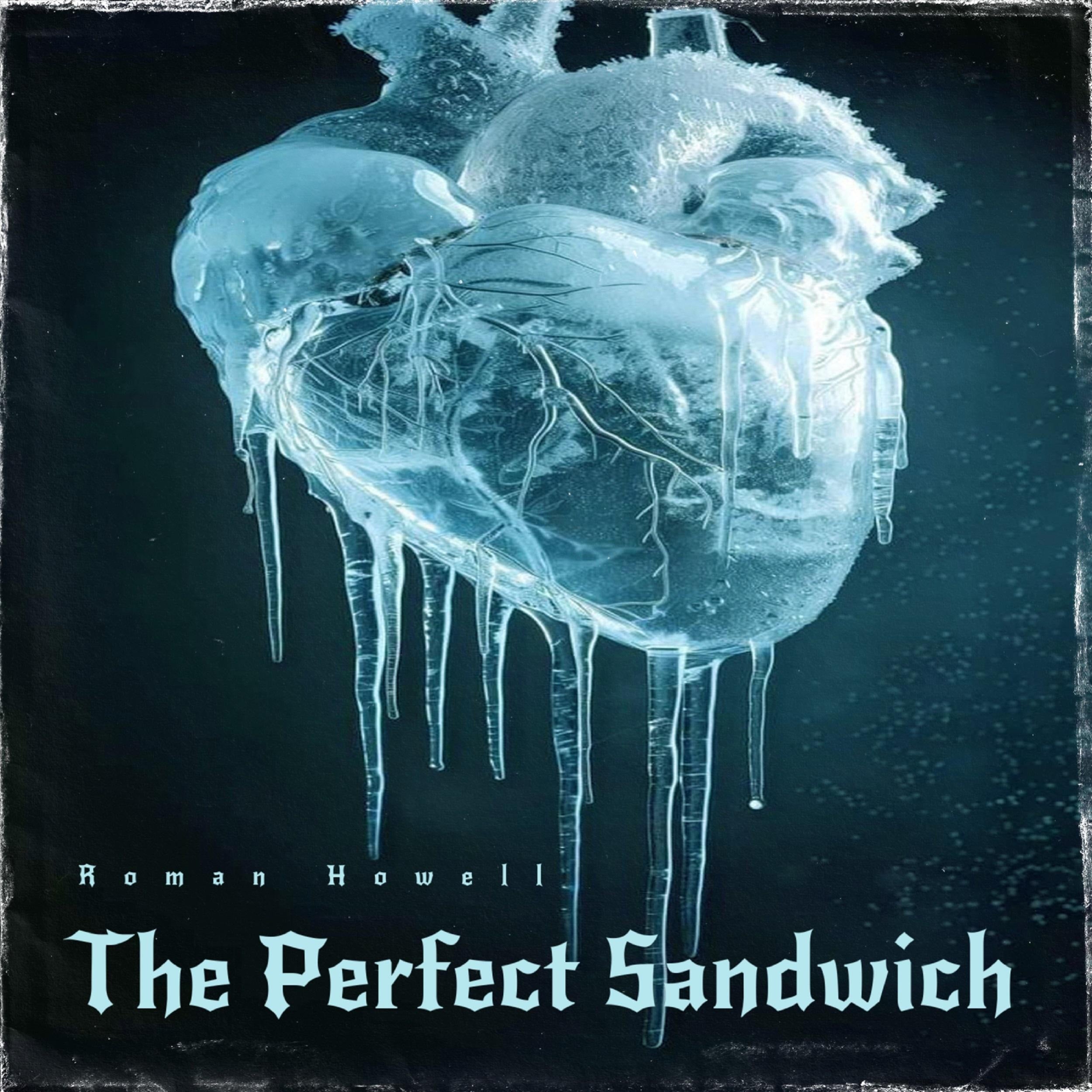 The Perfect Sandwich