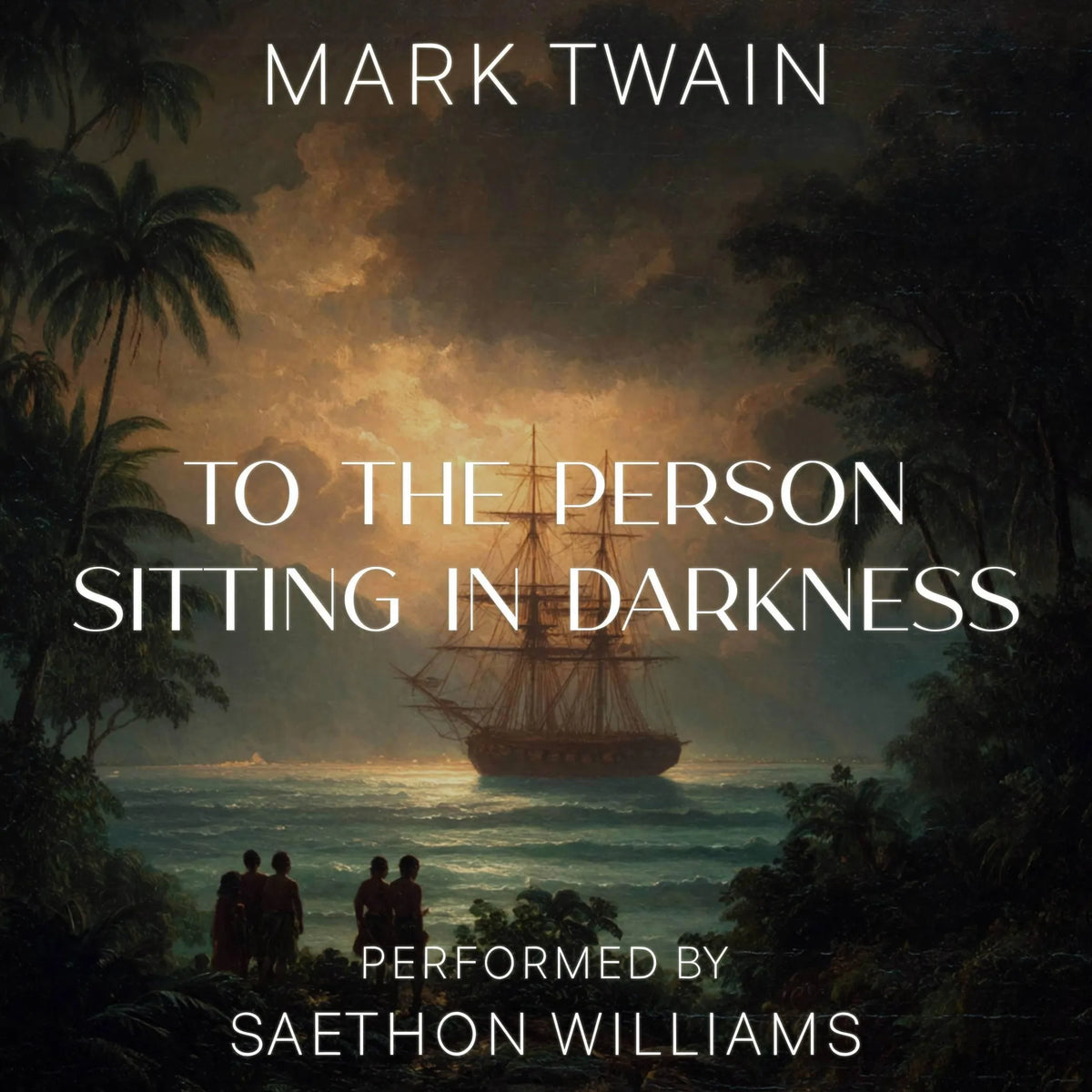 To the Person Sitting in Darkness