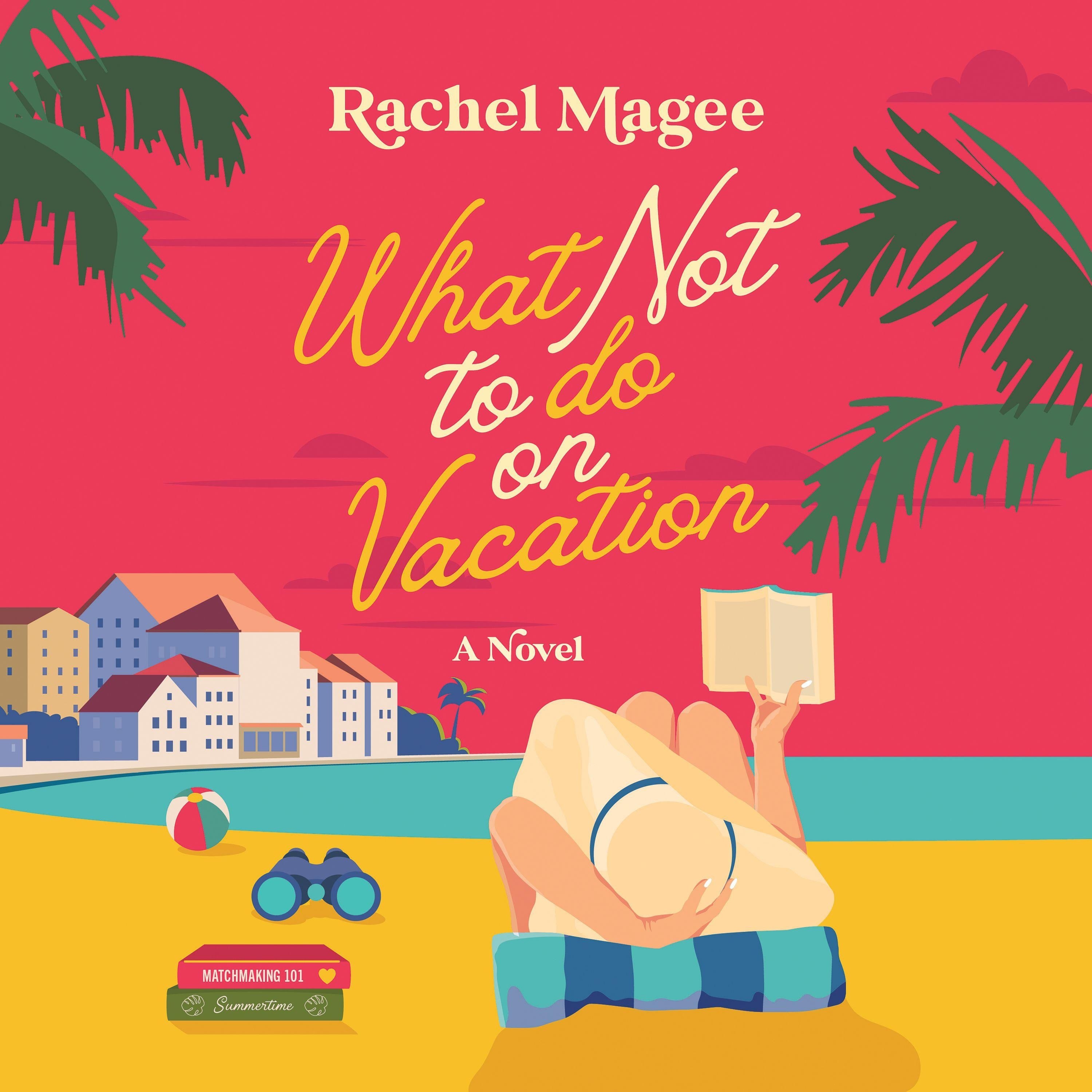 What Not to Do on Vacation