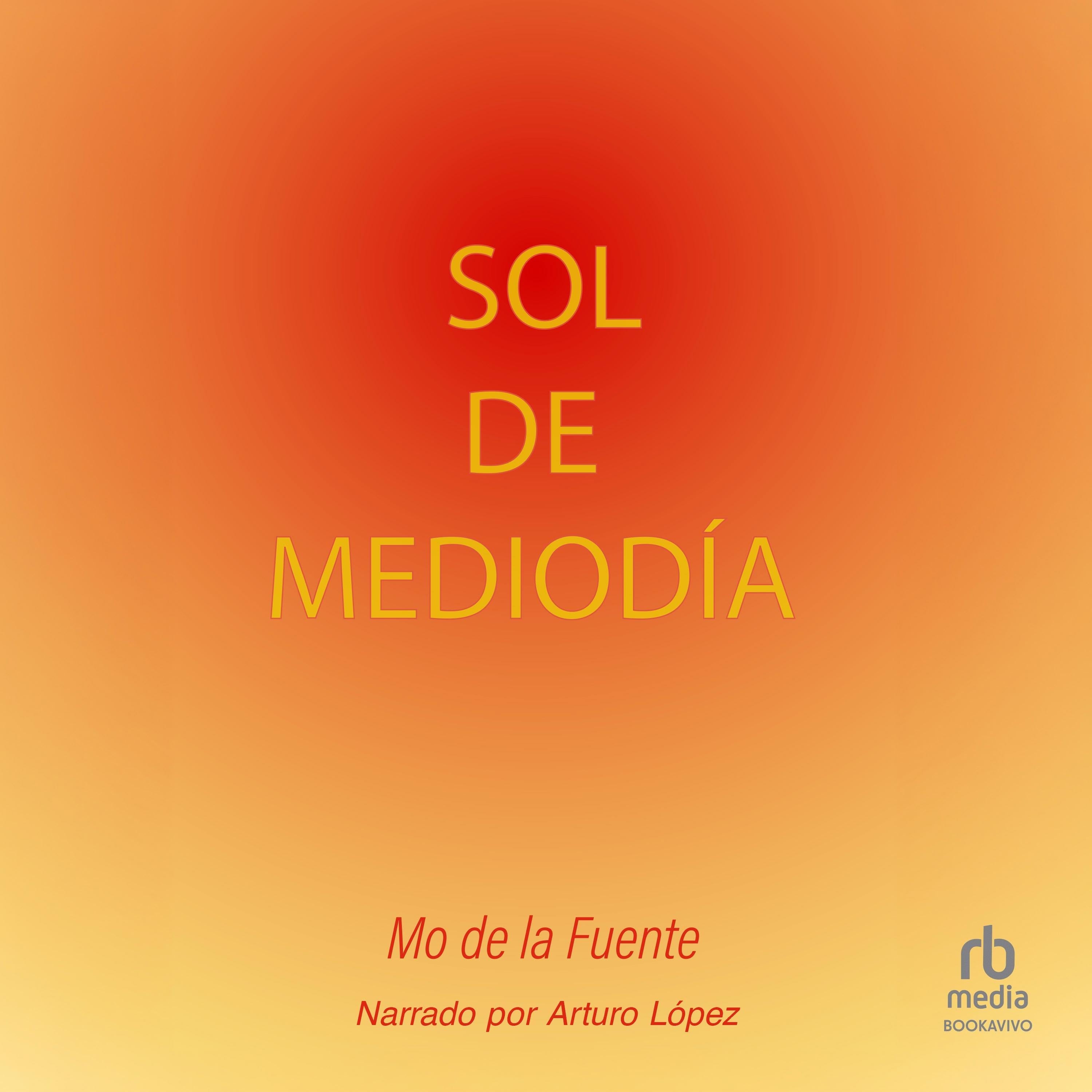 Sol de mediodía "Midday Sun"