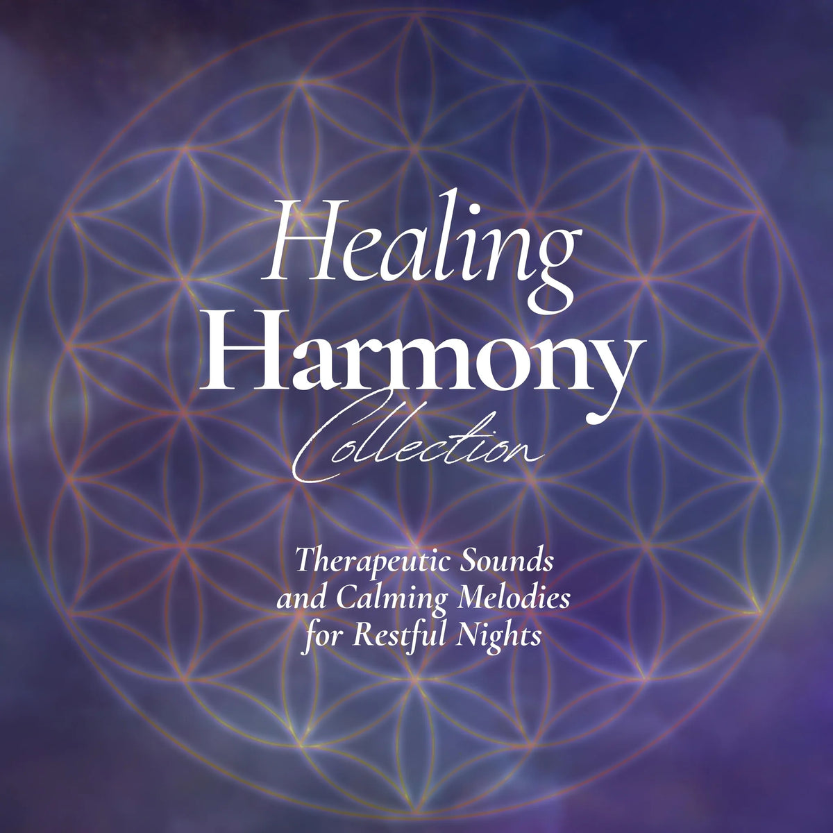 The Healing Harmony Collection: Therapeutic Sounds and Calming Melodies for Restful Nights